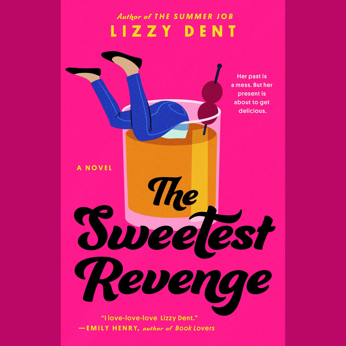 The Sweetest Revenge
