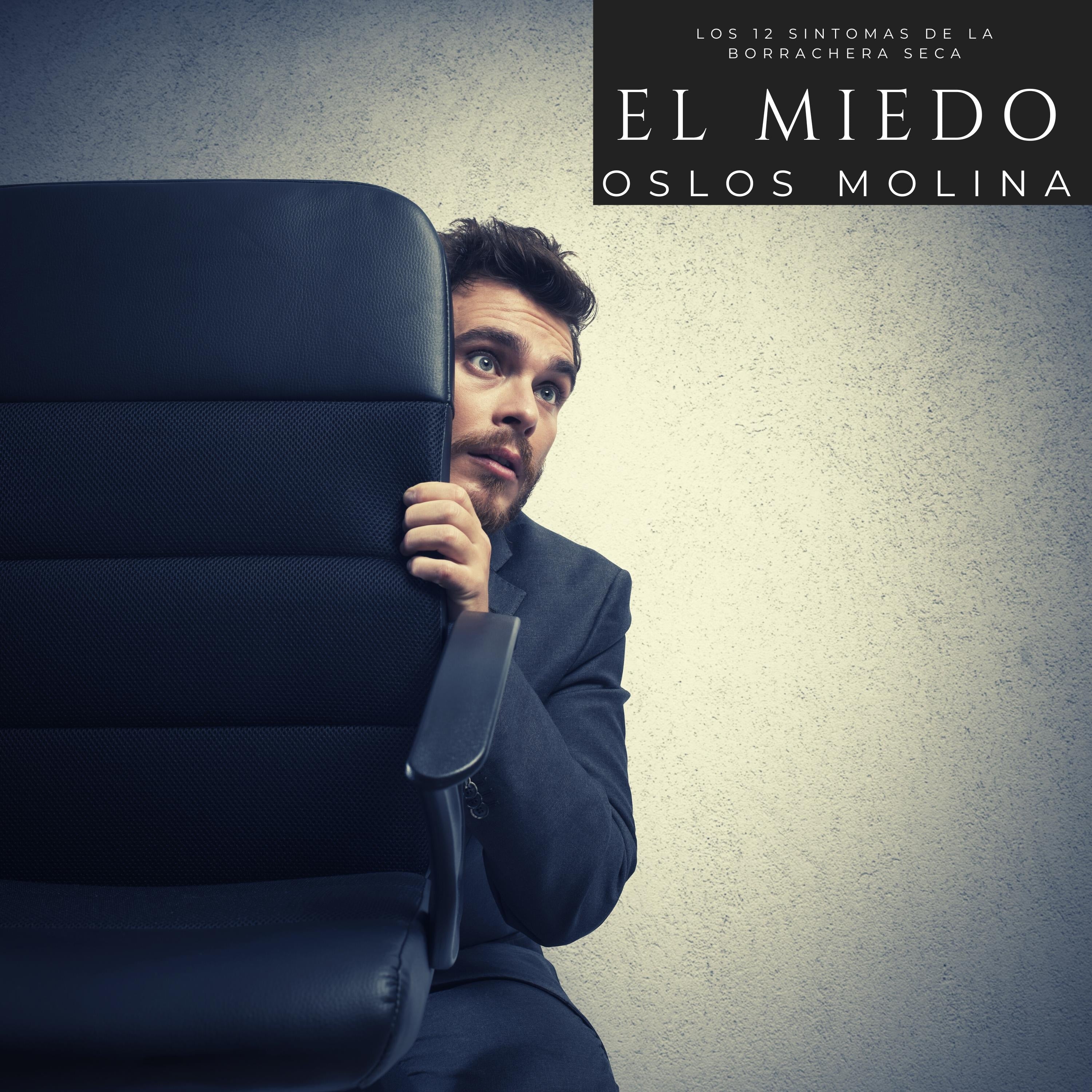El miedo
