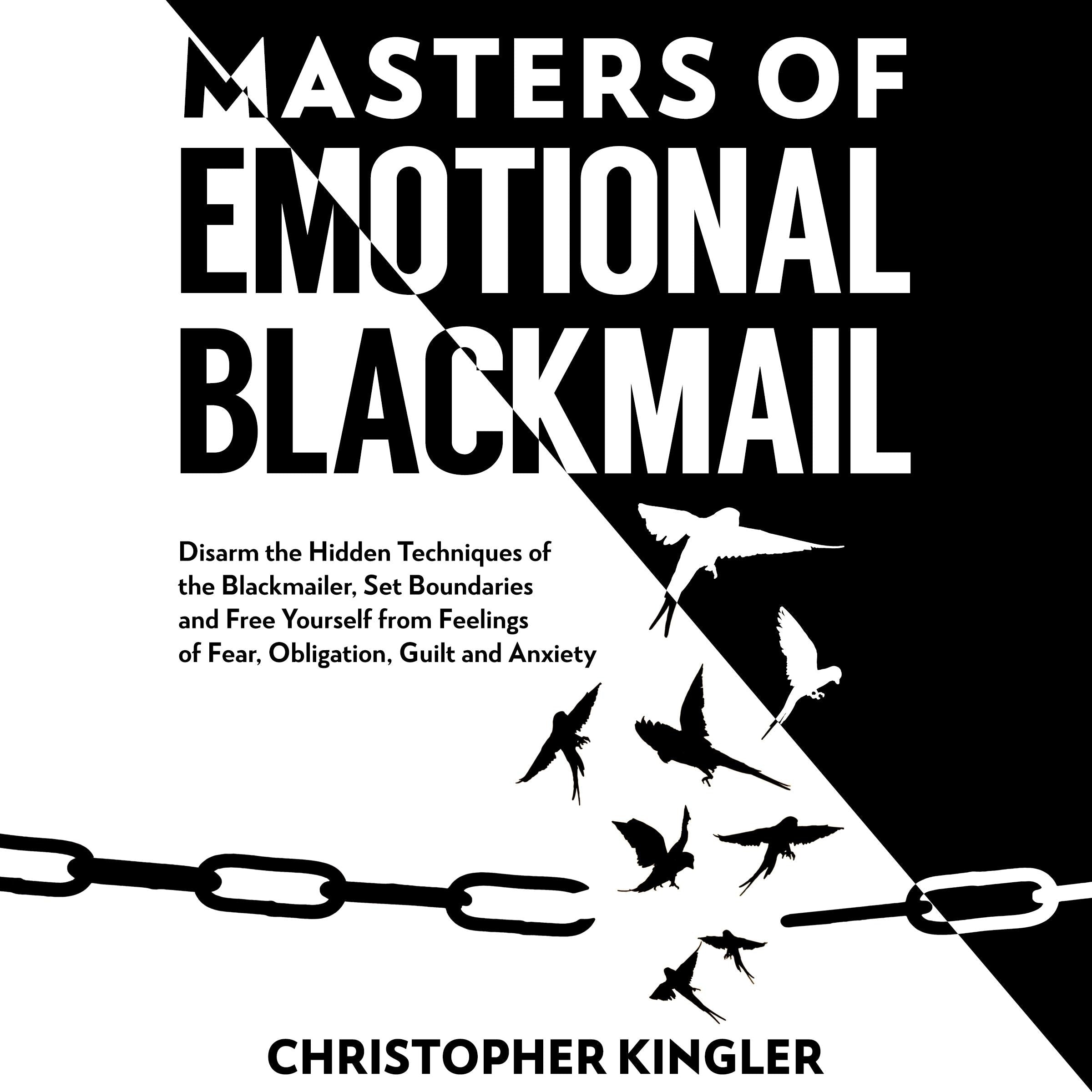 Master of Emotional Blackmail