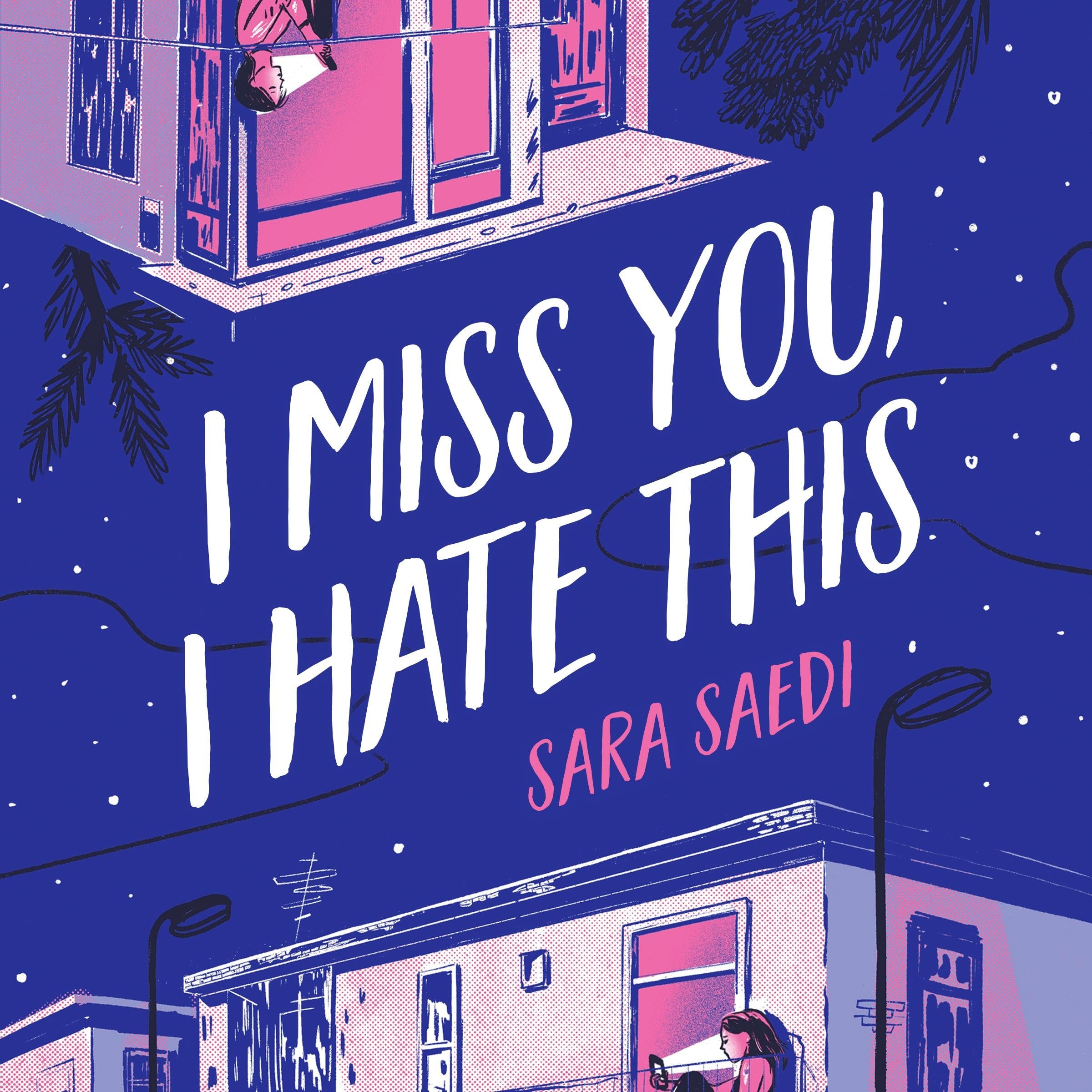 I Miss You, I Hate This