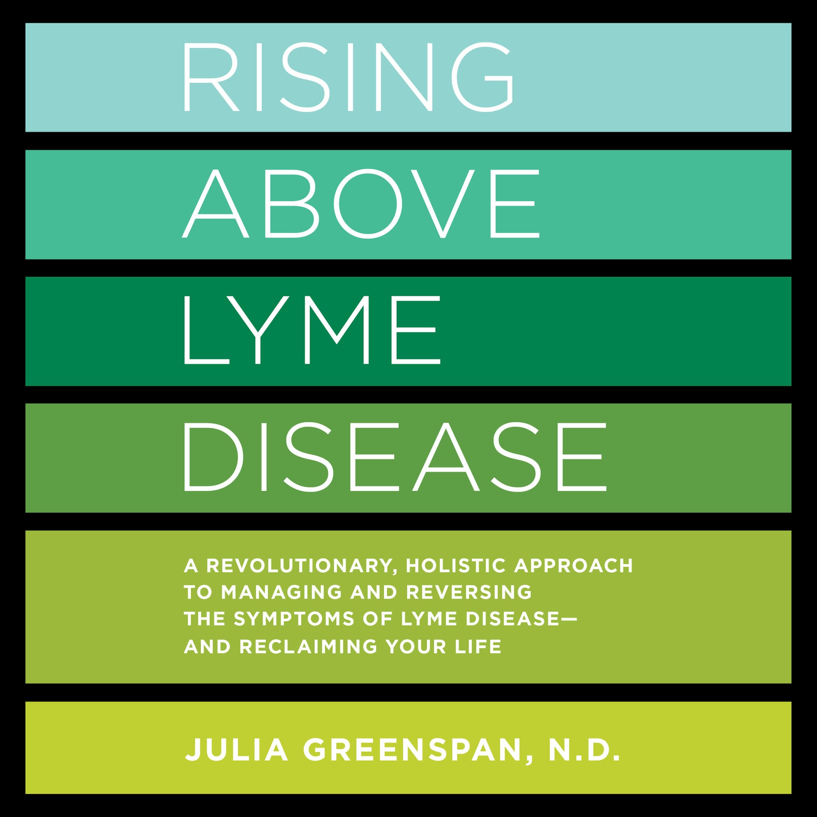 Rising Above Lyme Disease