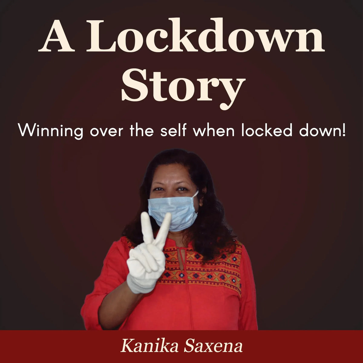 A Lockdown Story