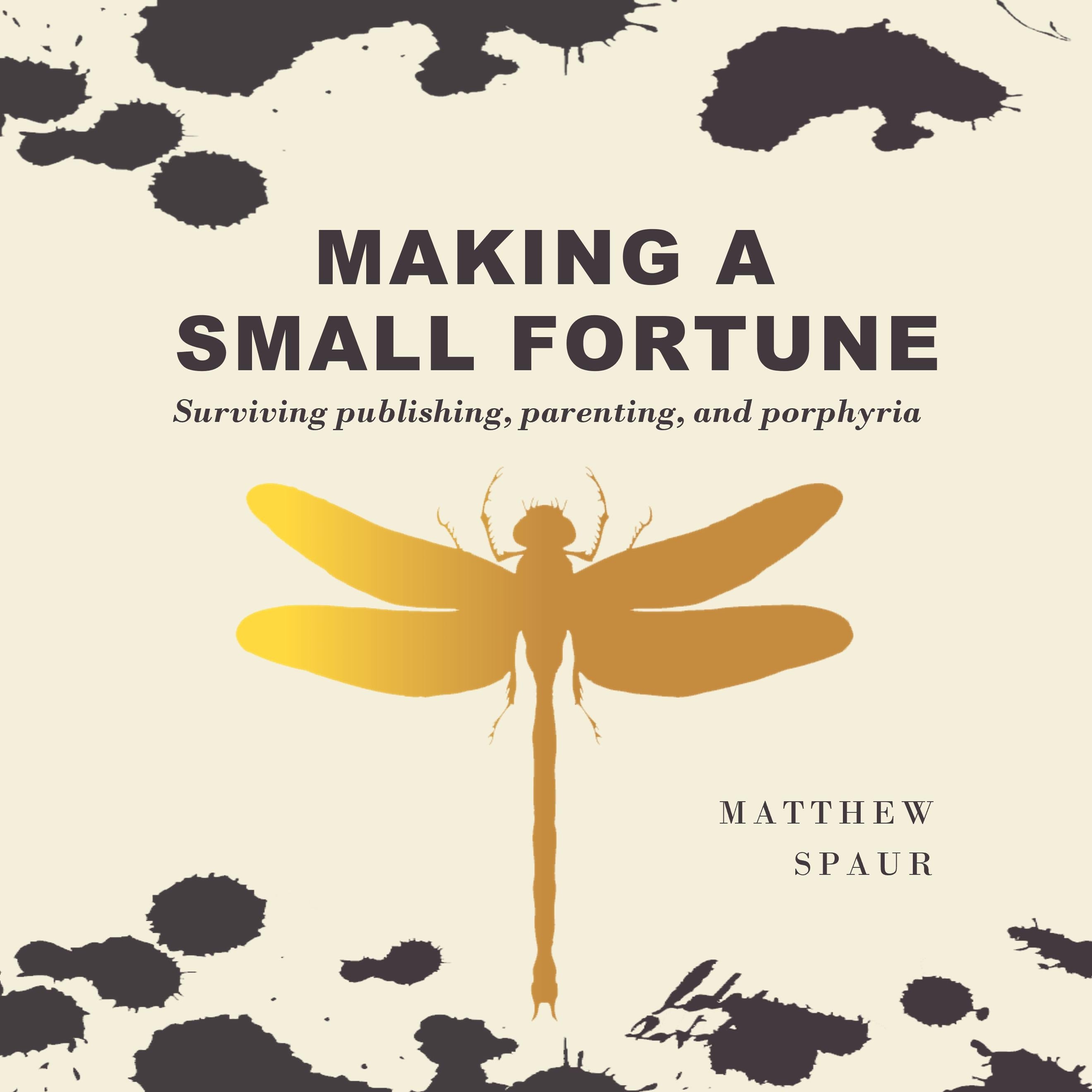 Making A Small Fortune