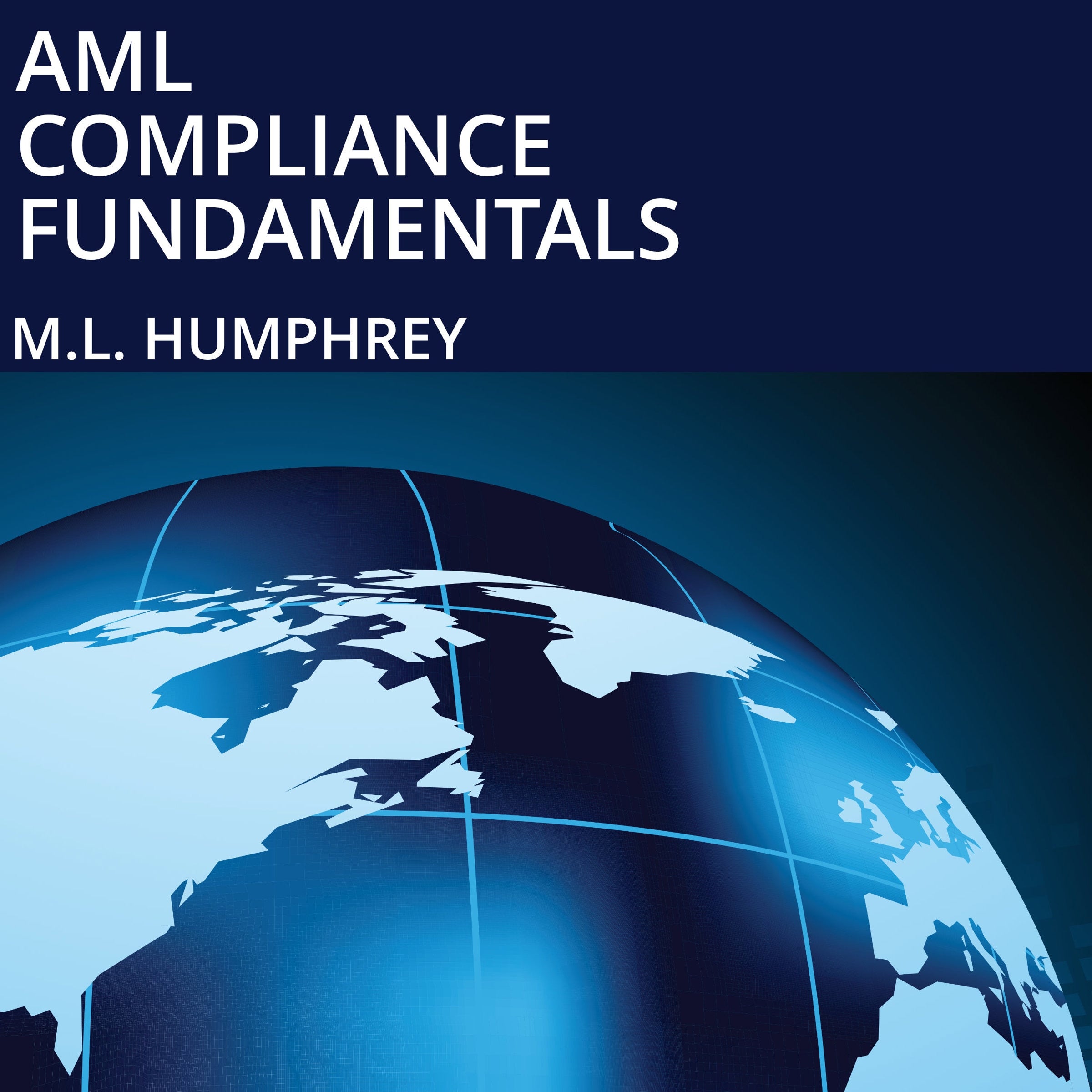 AML Compliance Fundamentals