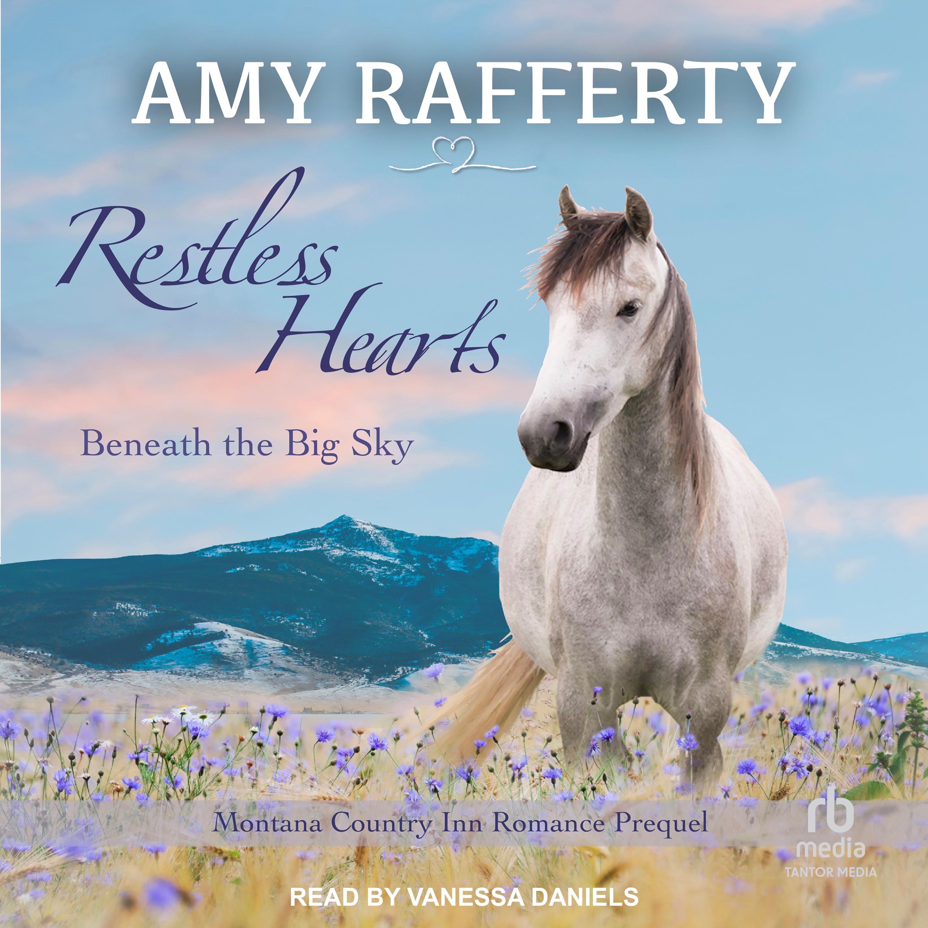 Restless Hearts Beneath The Big Sky