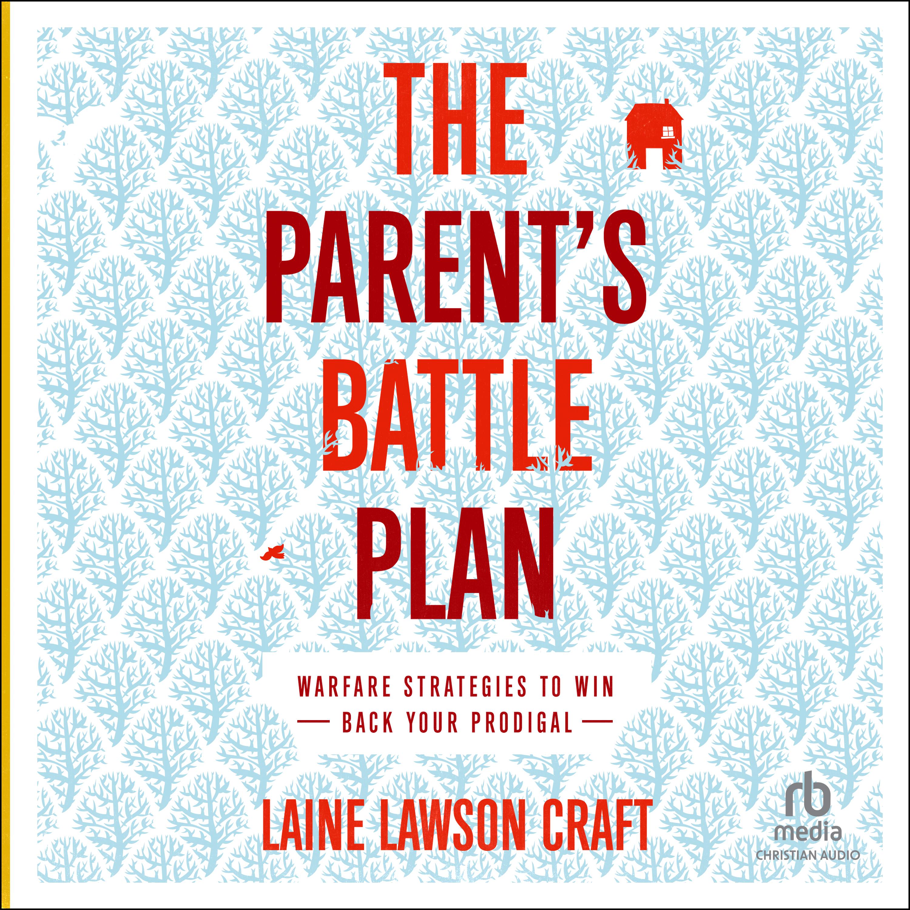 The Parent's Battle Plan