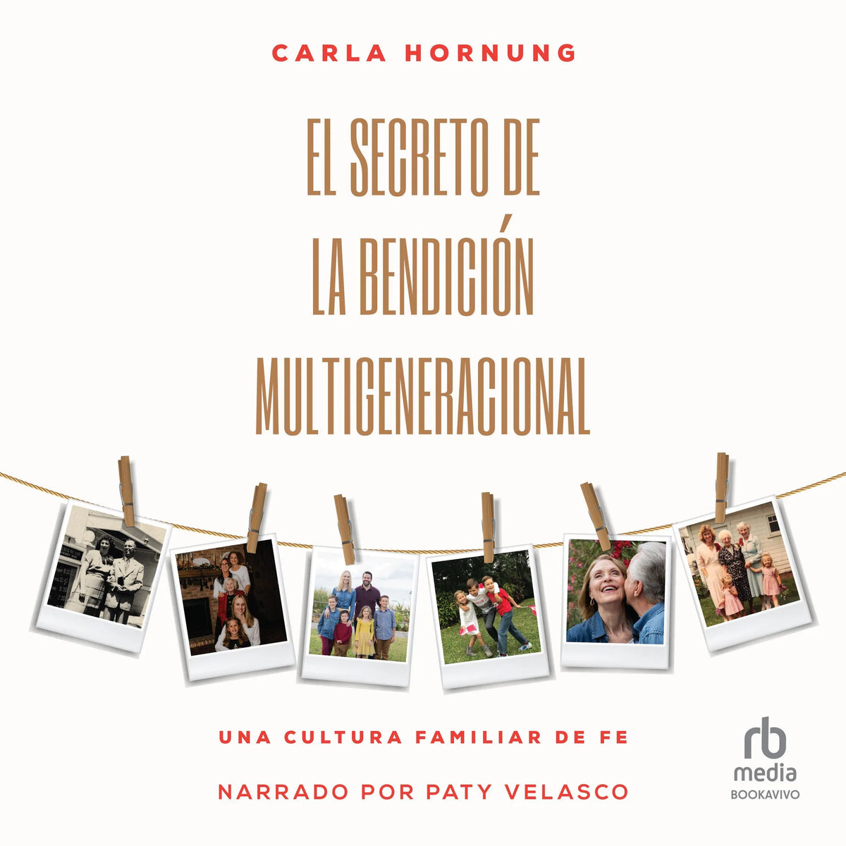 El secreto de la bendición multigeneracional