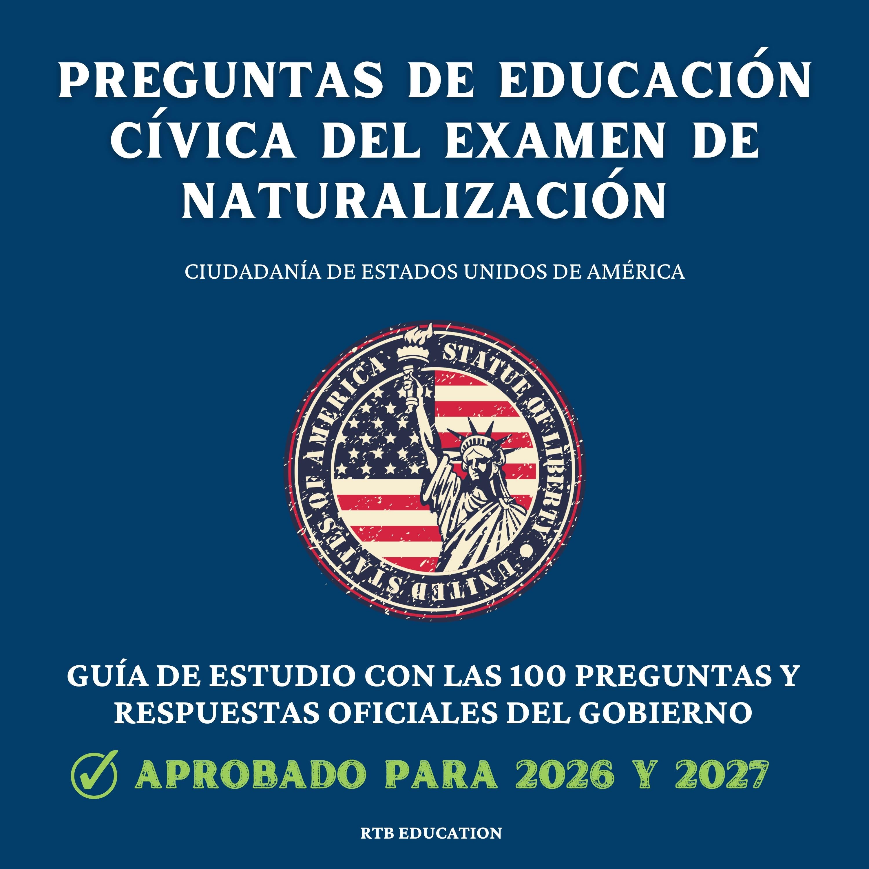 Preguntas de Educación Cívica del Examen de Naturalización