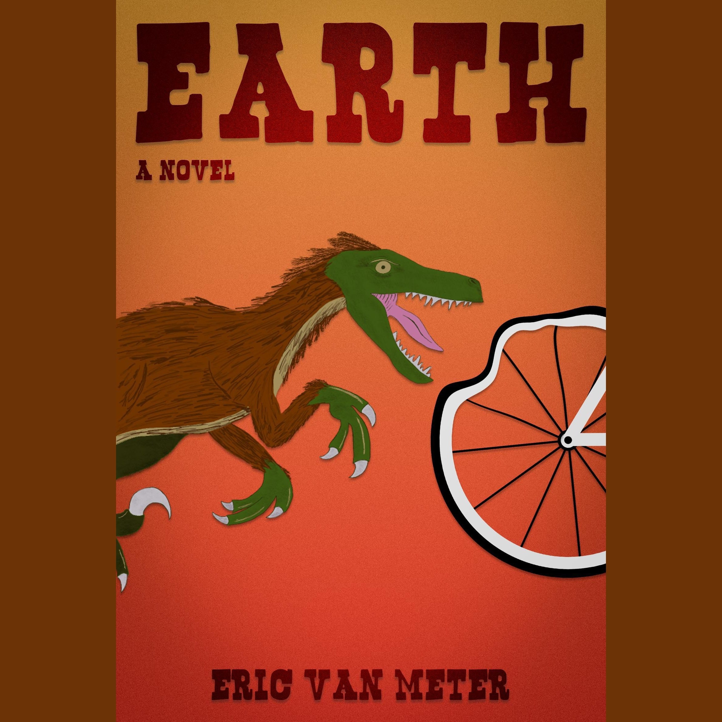Earth: A Novel