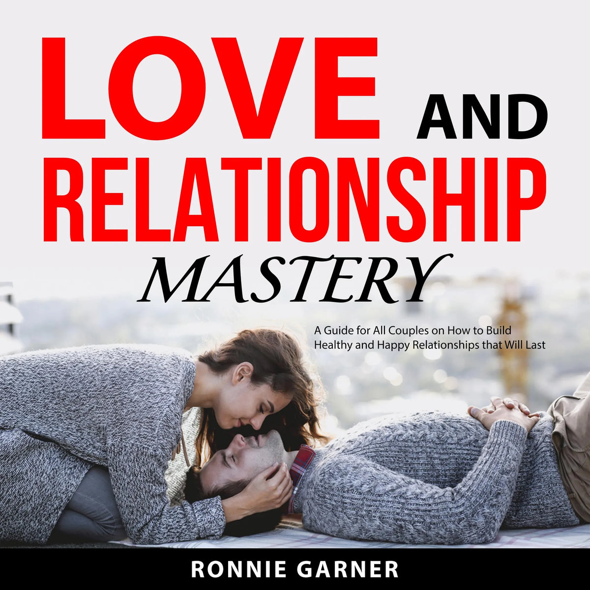 Love and Relationship Mastery