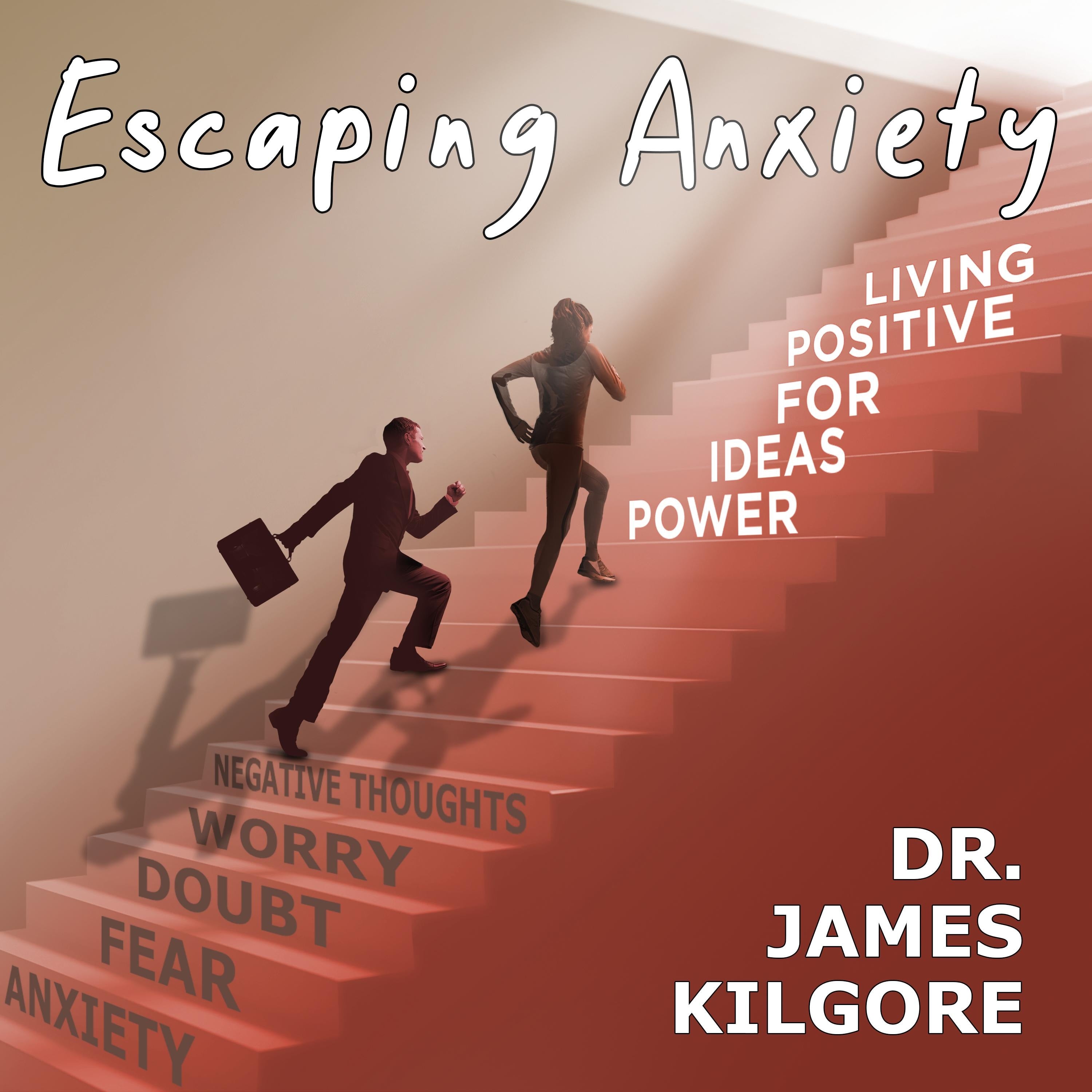 Escaping Anxiety