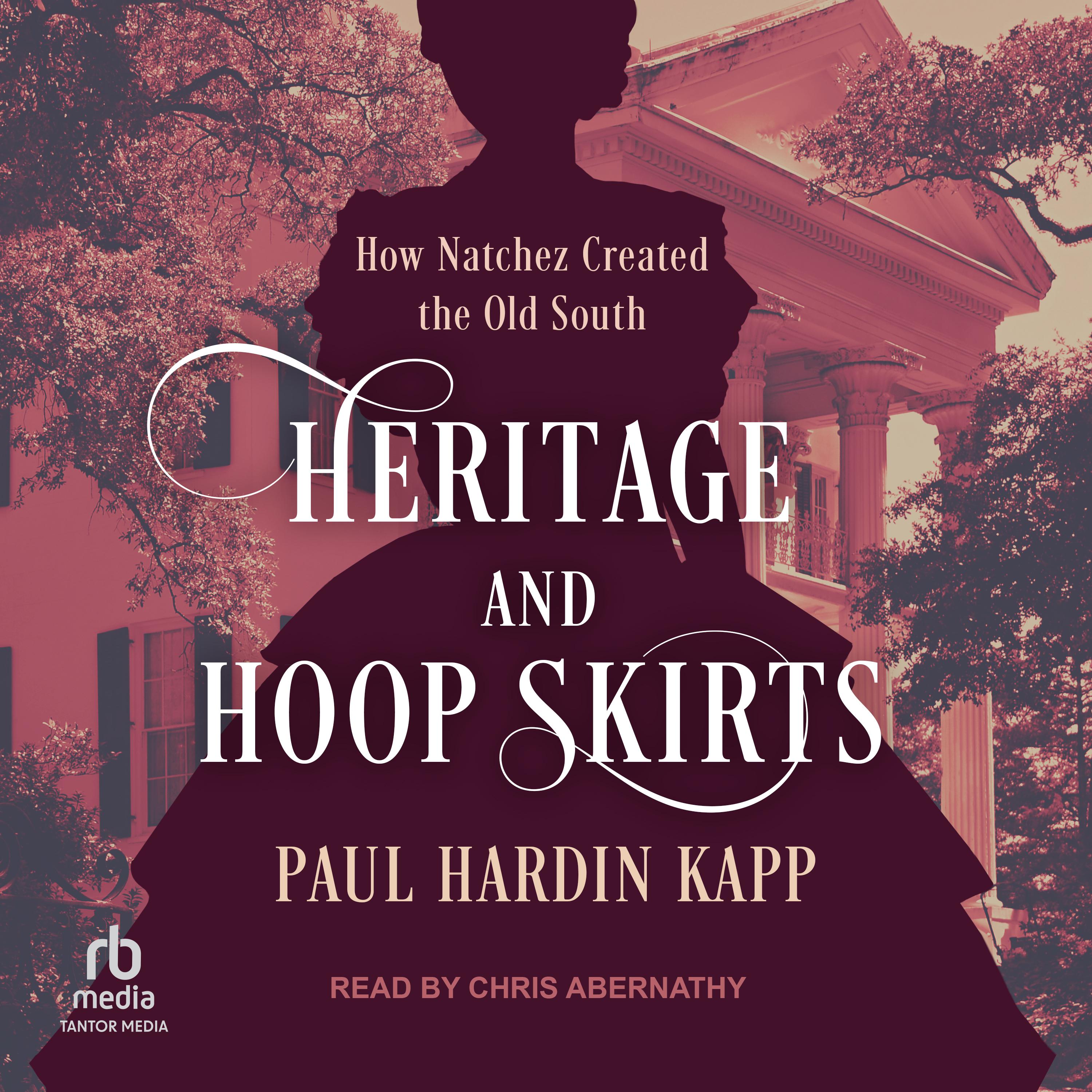 Heritage and Hoop Skirts
