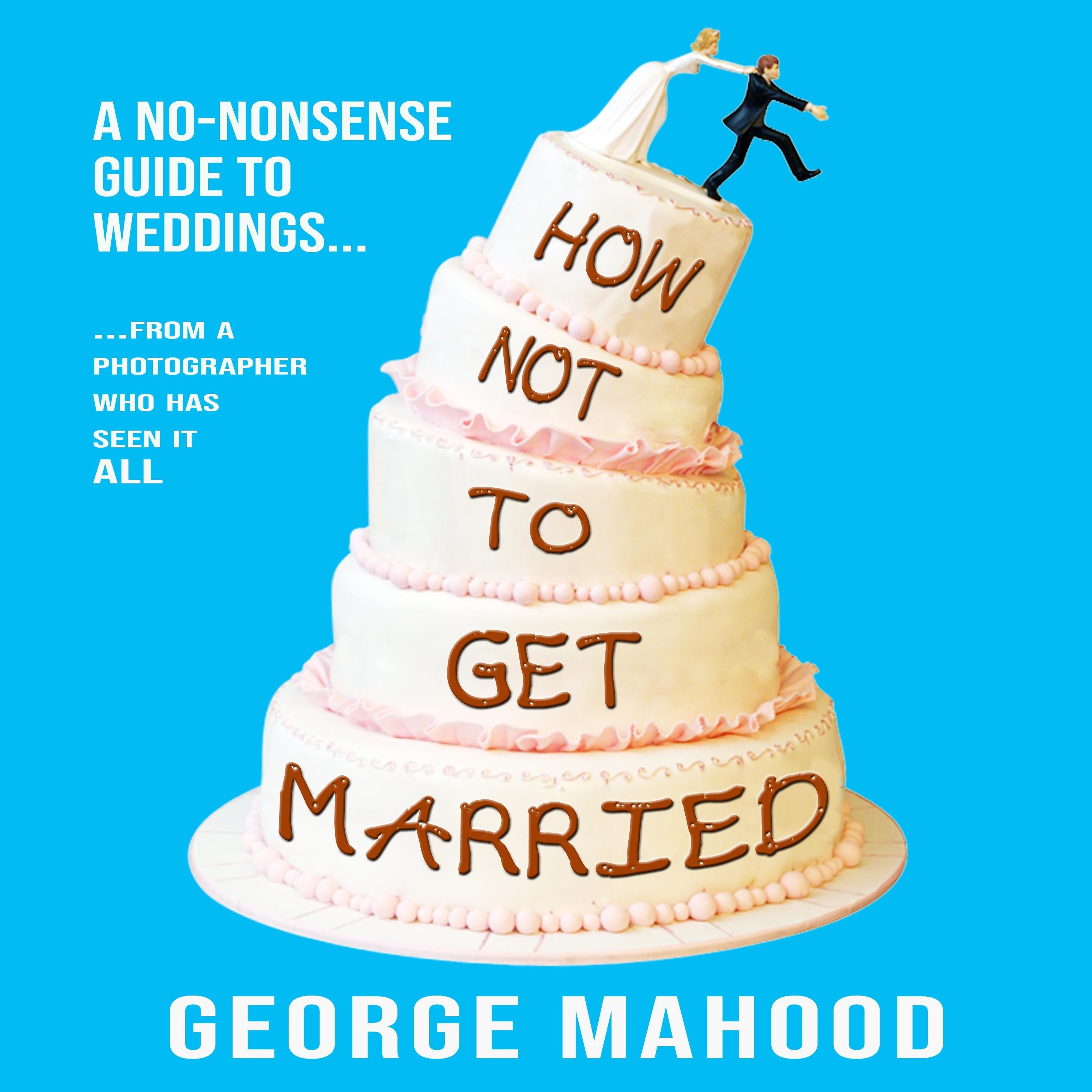 How Not to Get Married