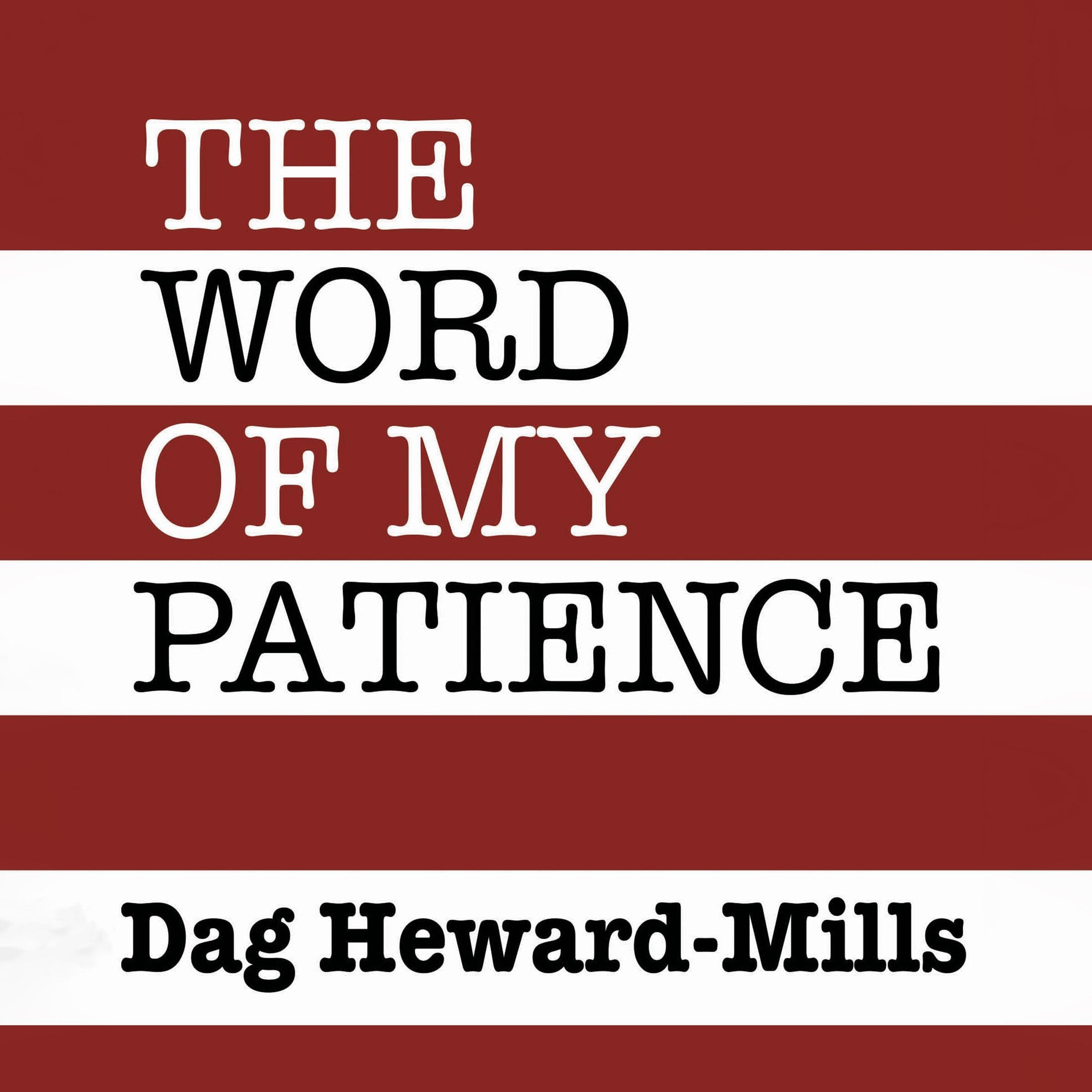 The Word of My Patience
