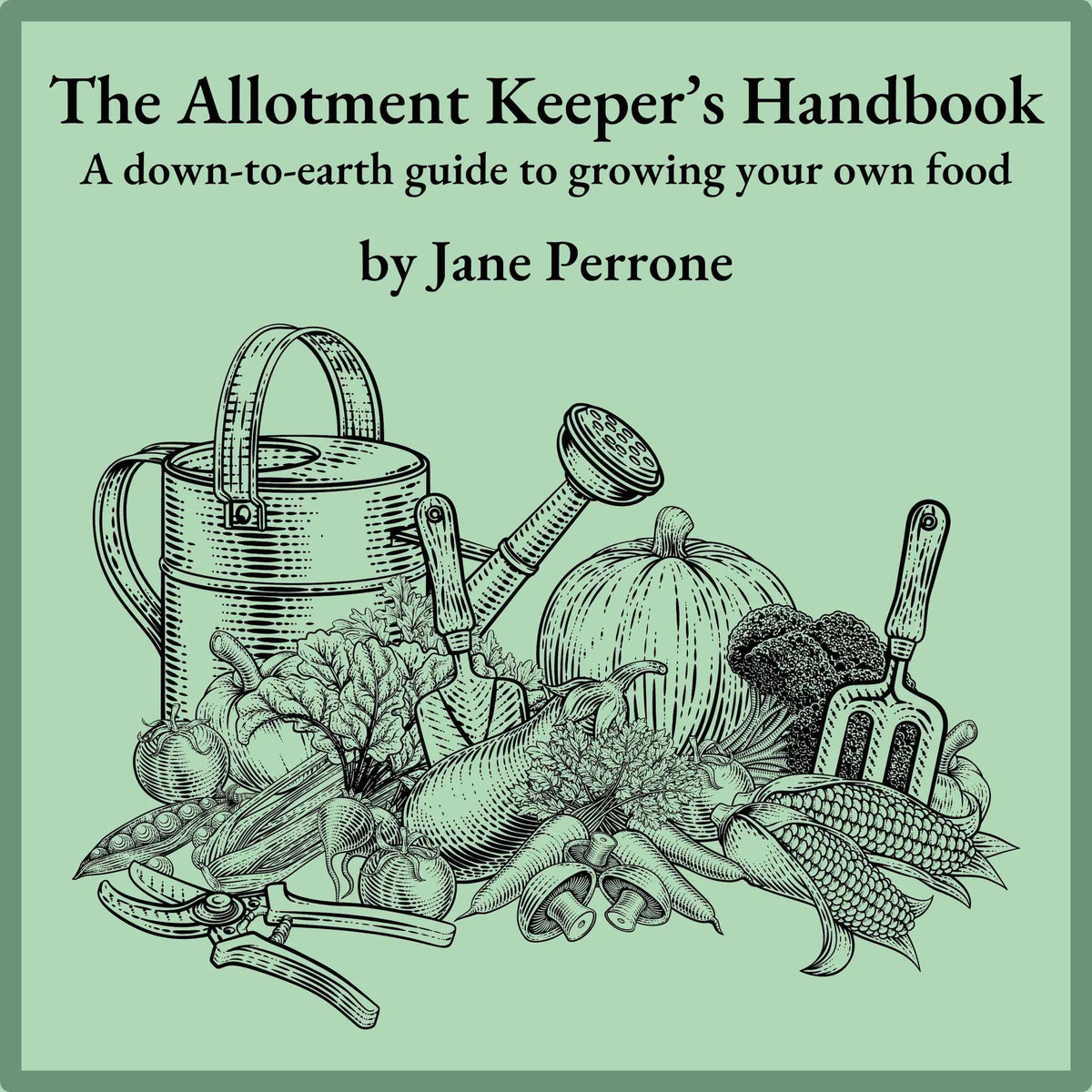 The Allotment Keeper's Handbook