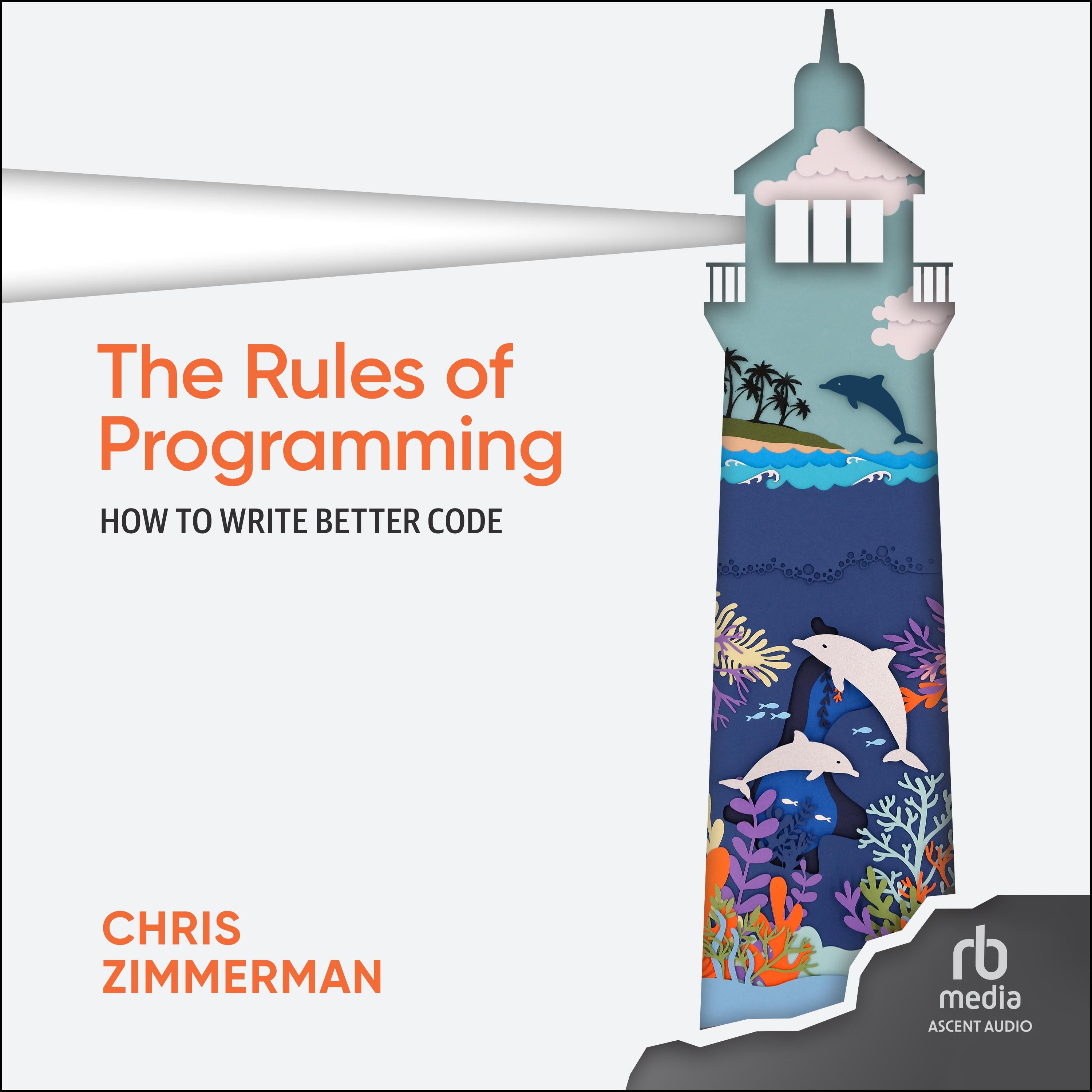 The Rules of Programming