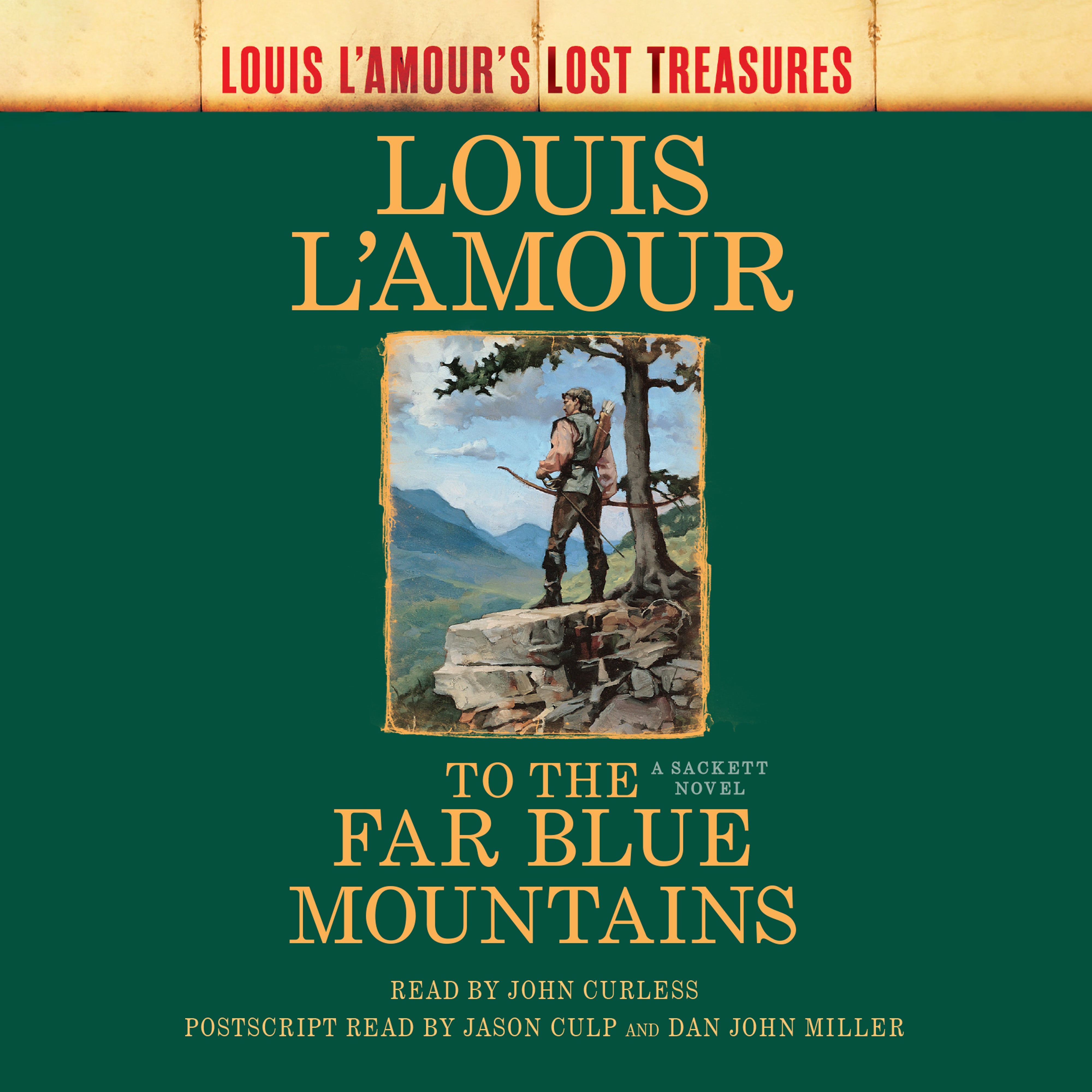 To the Far Blue Mountains (Louis L'Amour's Lost Treasures)
