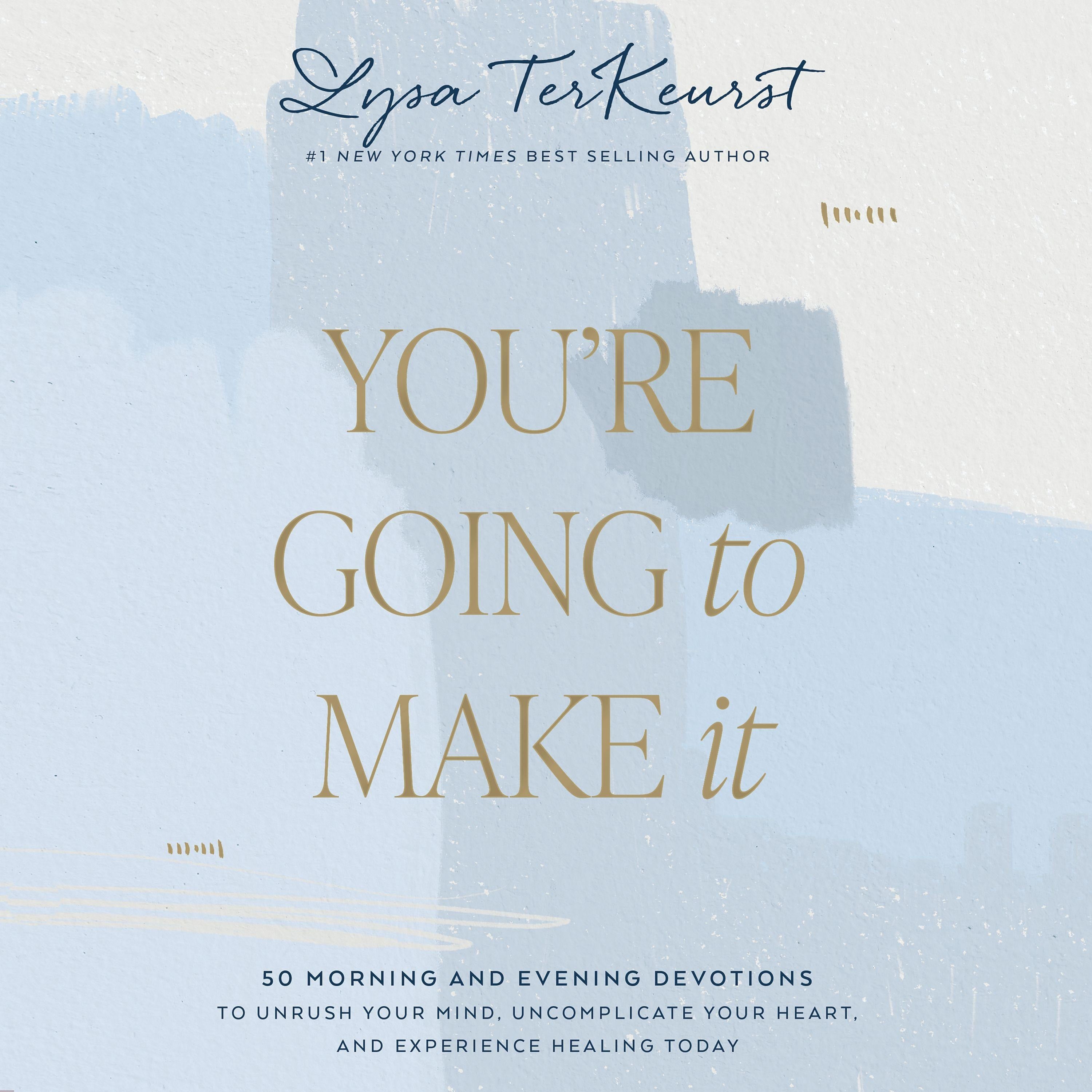 You're Going to Make It