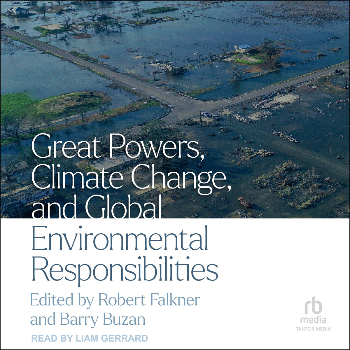 Great Powers, Climate Change, and Global Environmental Responsibilities