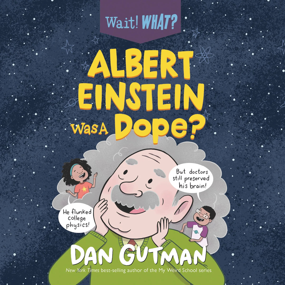 Albert Einstein Was a Dope?