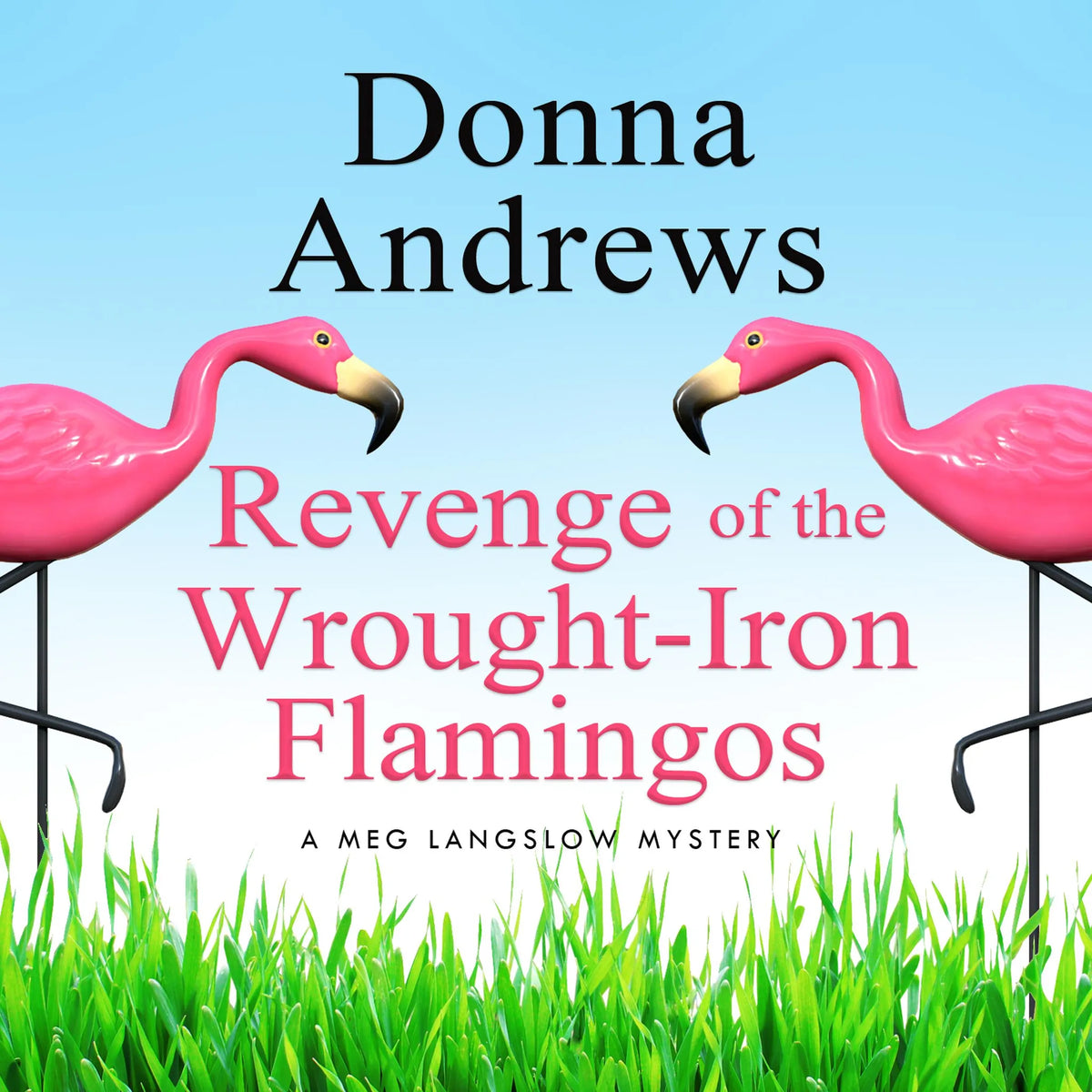 Revenge of the Wrought-Iron Flamingos