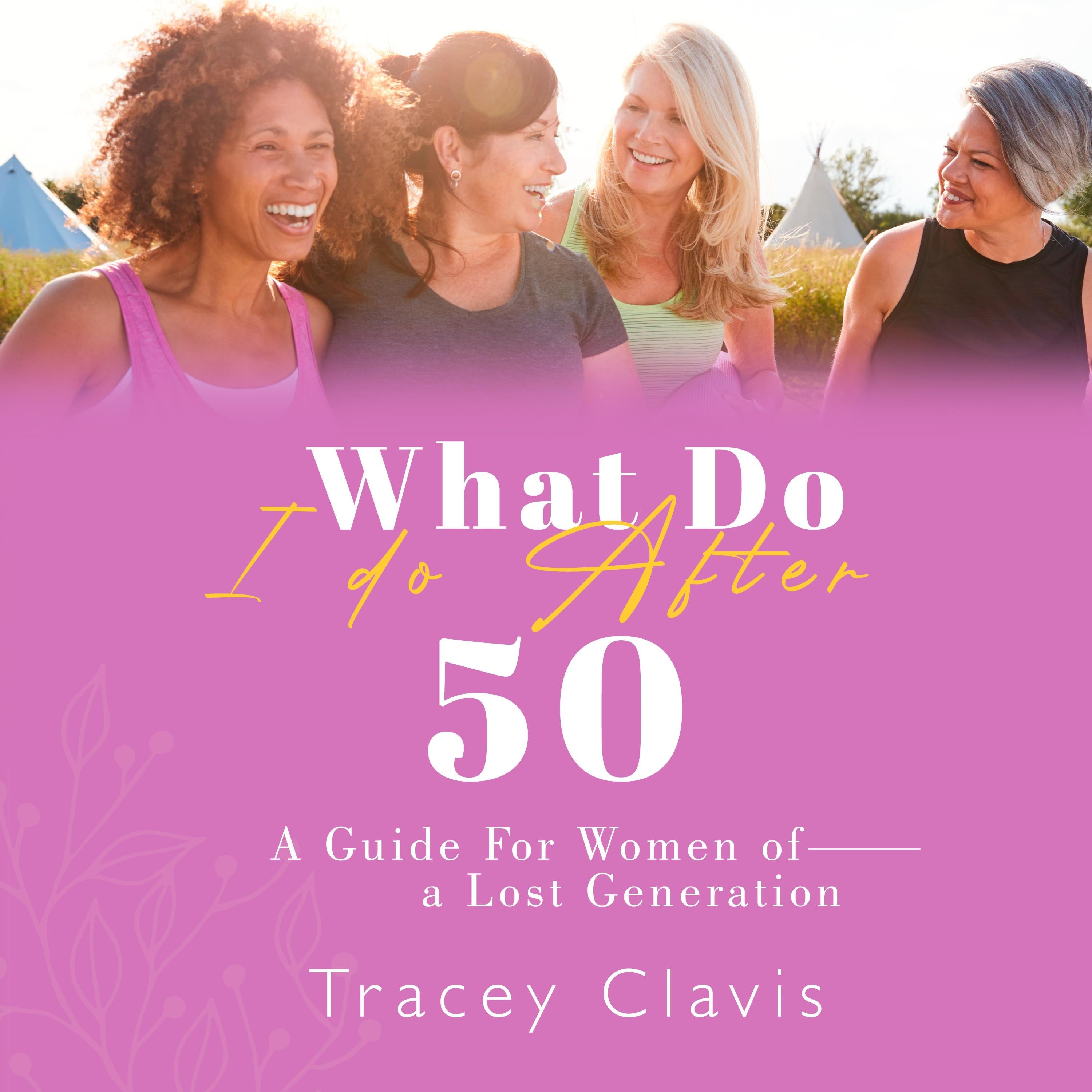 What Do I Do After Fifty