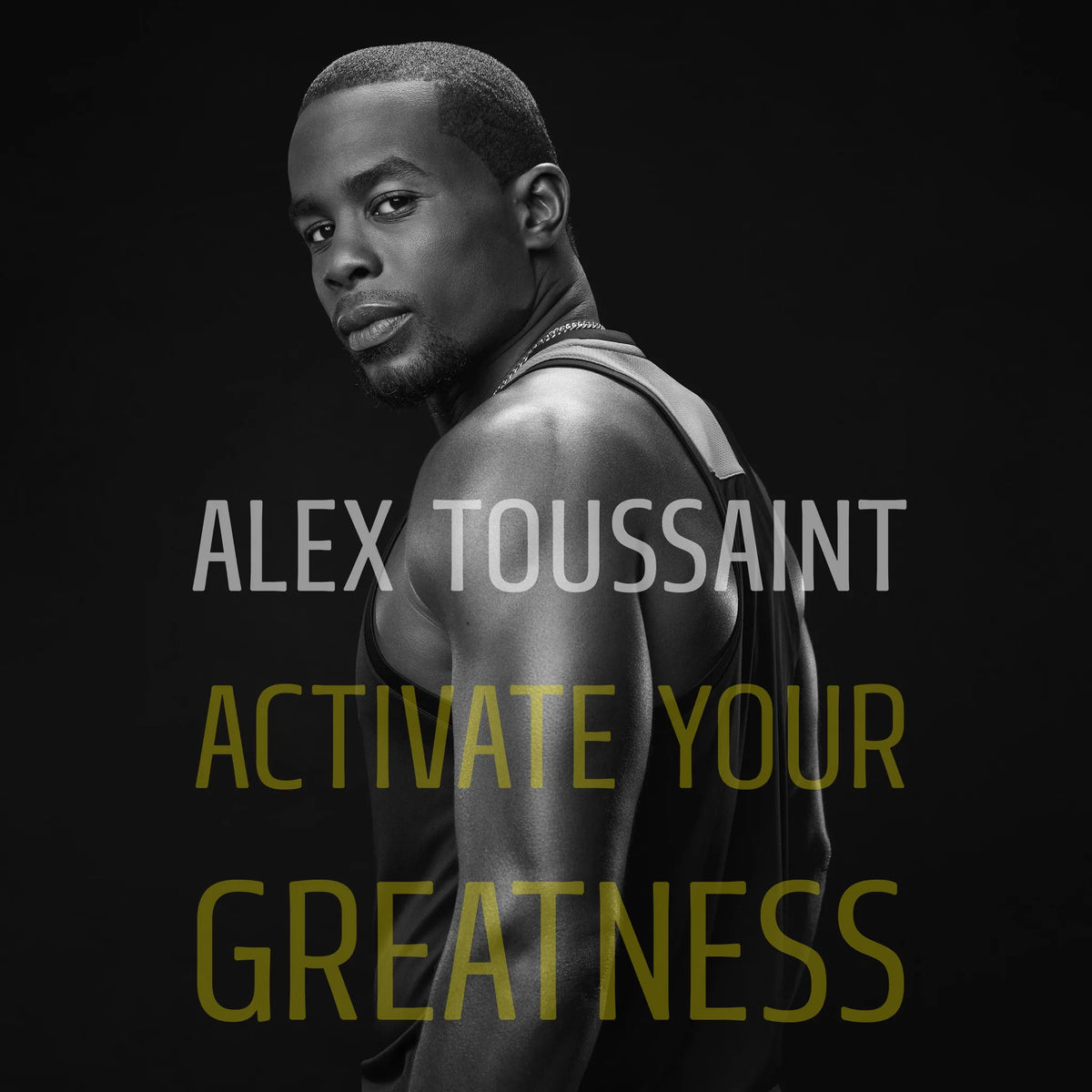 Activate Your Greatness
