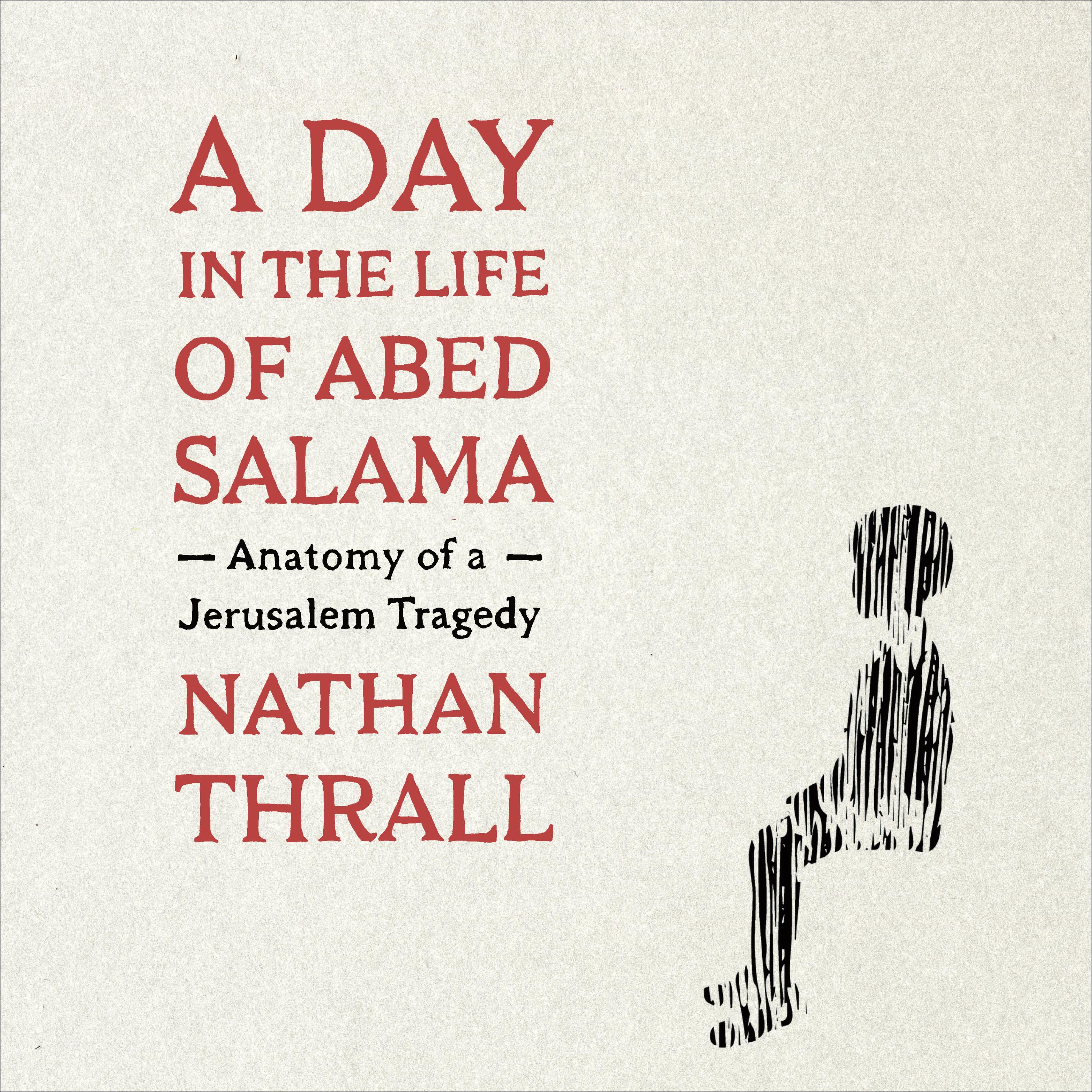 A Day in the Life of Abed Salama