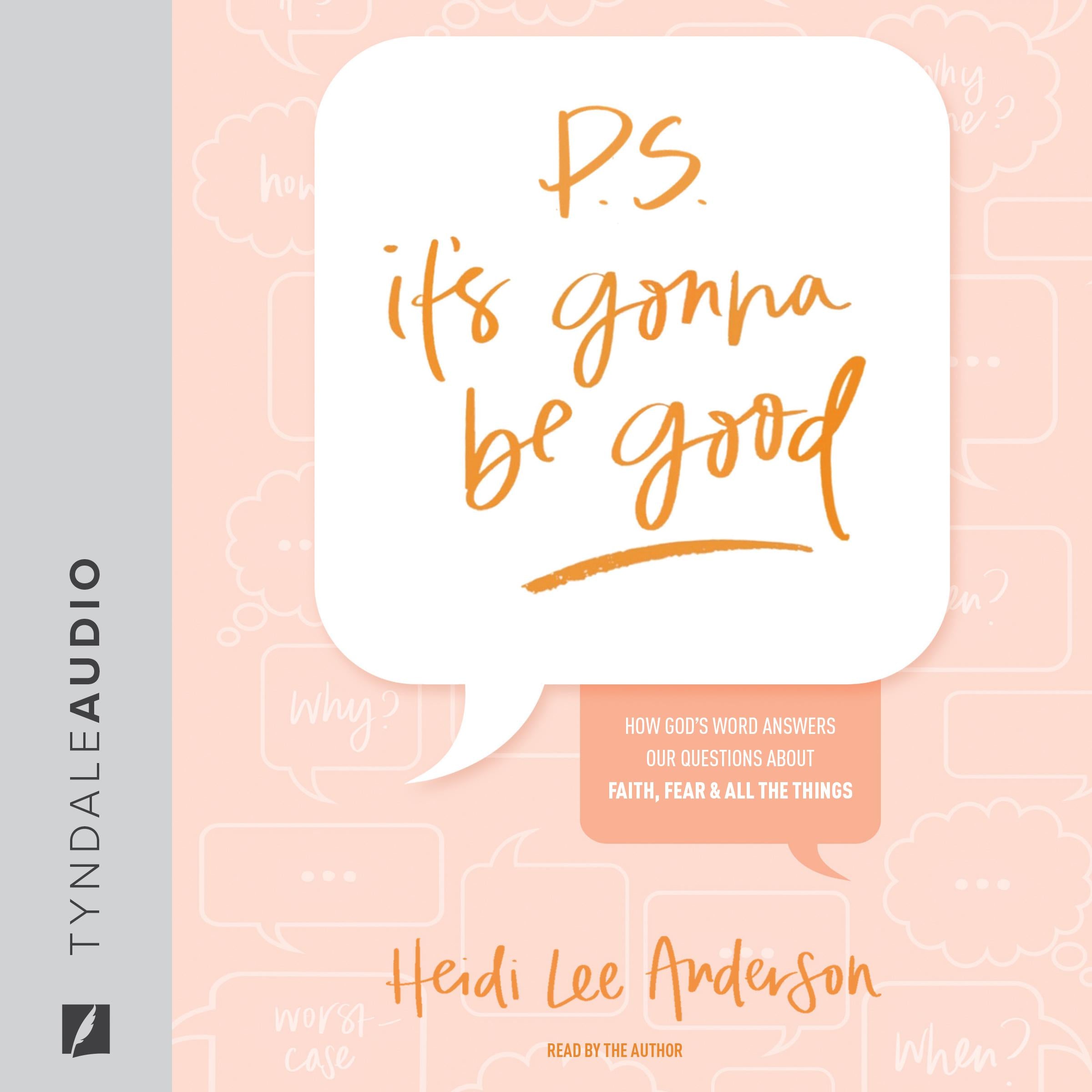 P.S. It's Gonna Be Good