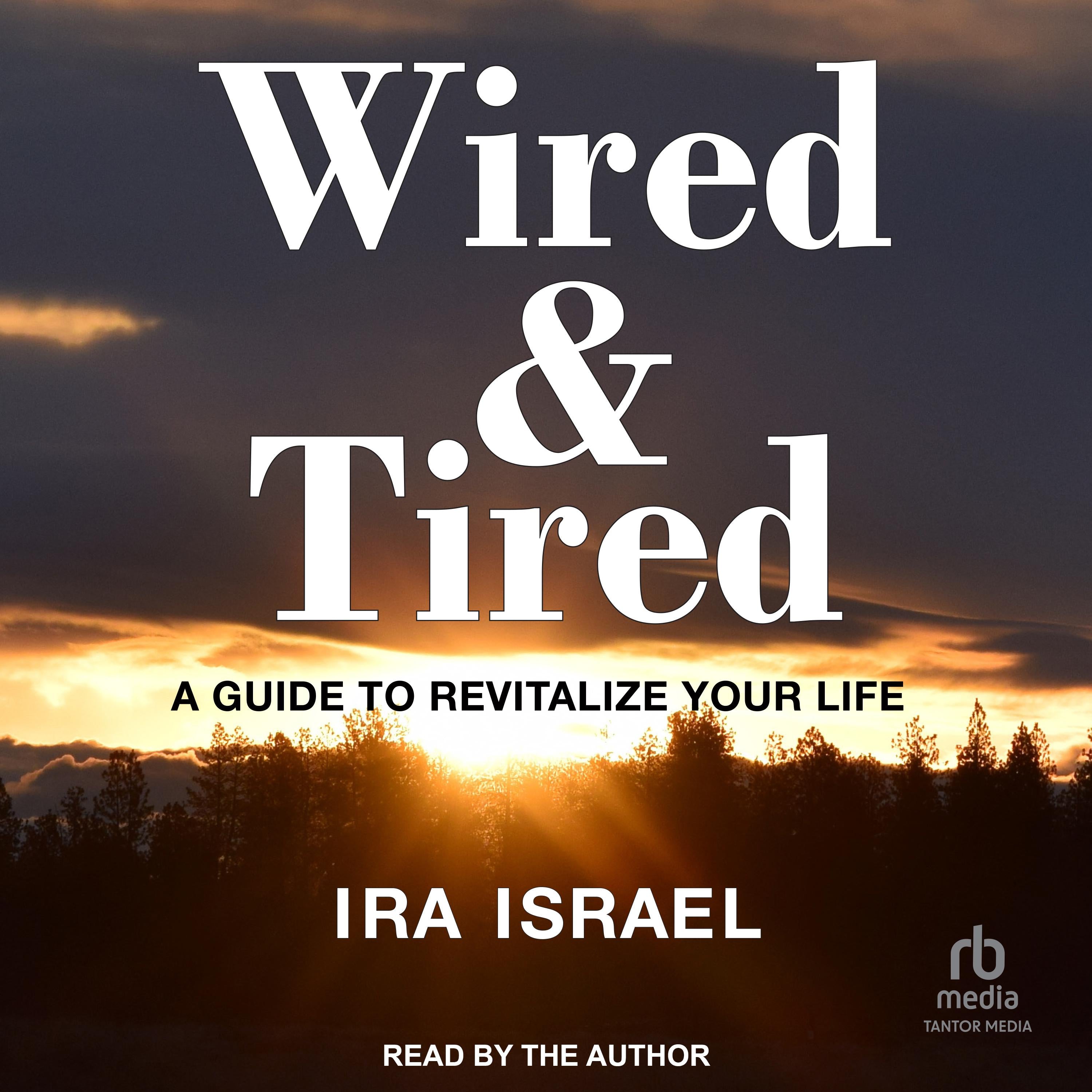 WIRED & TIRED