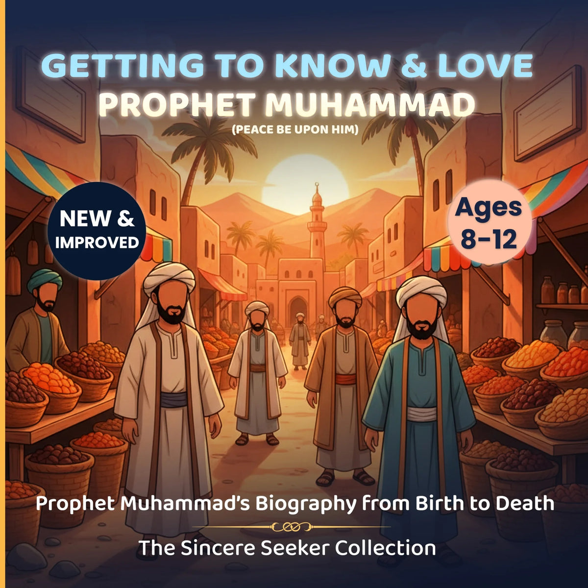 Getting to Know and Love Prophet Muhammad