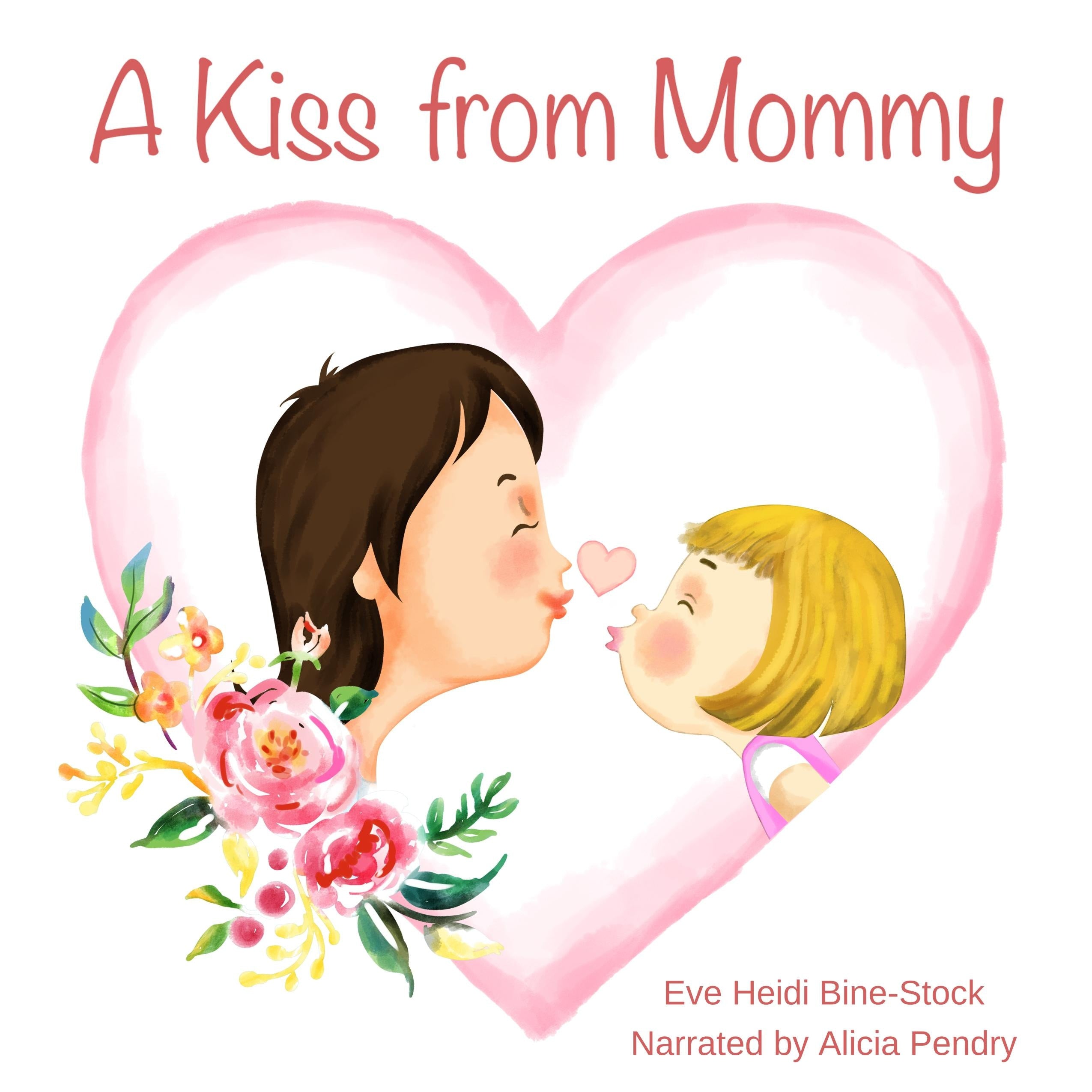 A Kiss from Mommy