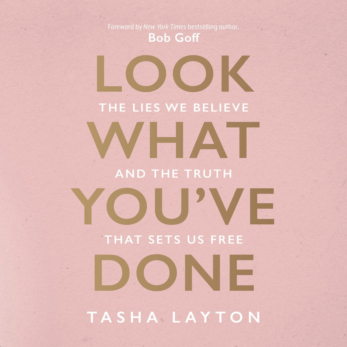 Look What You've Done