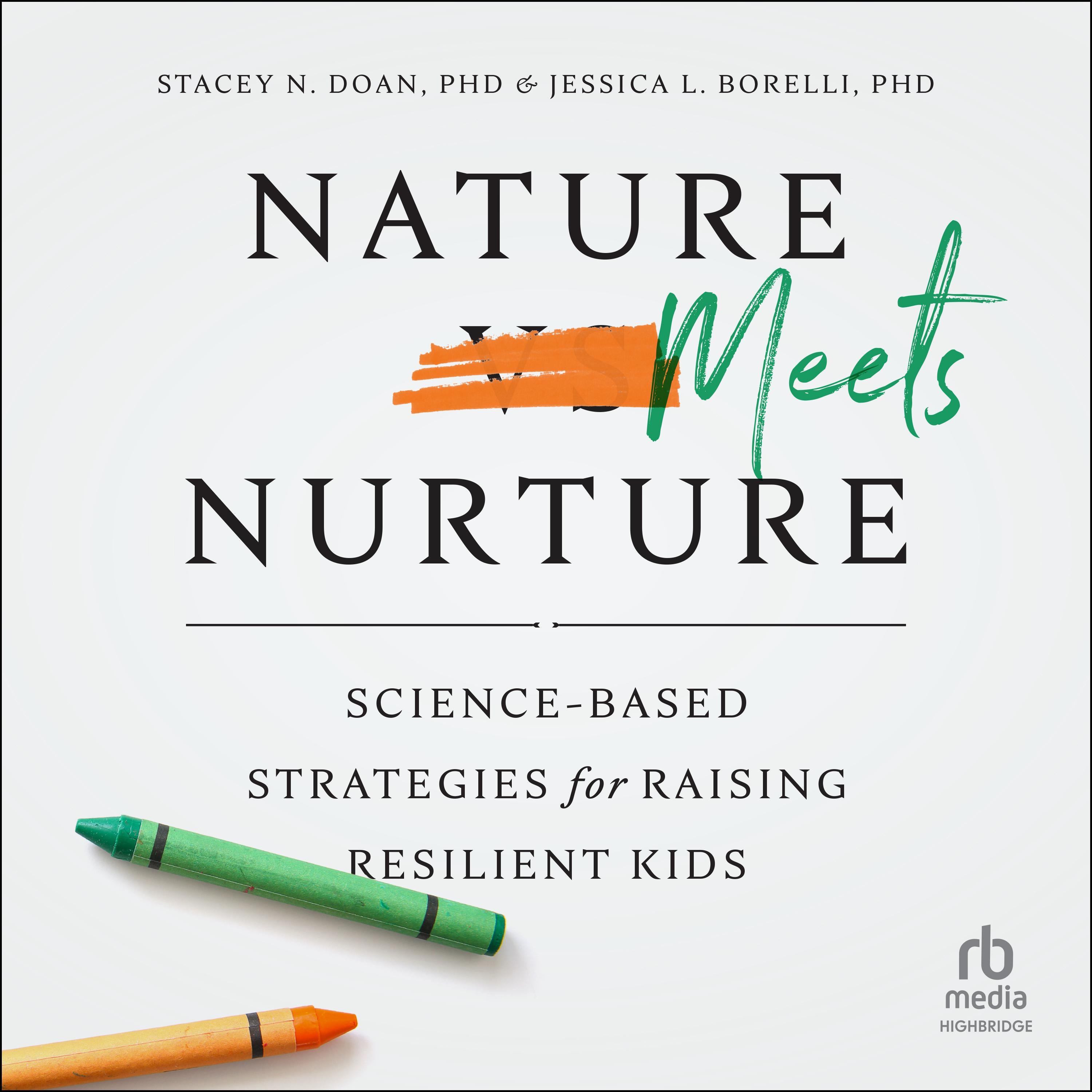 Nature Meets Nurture