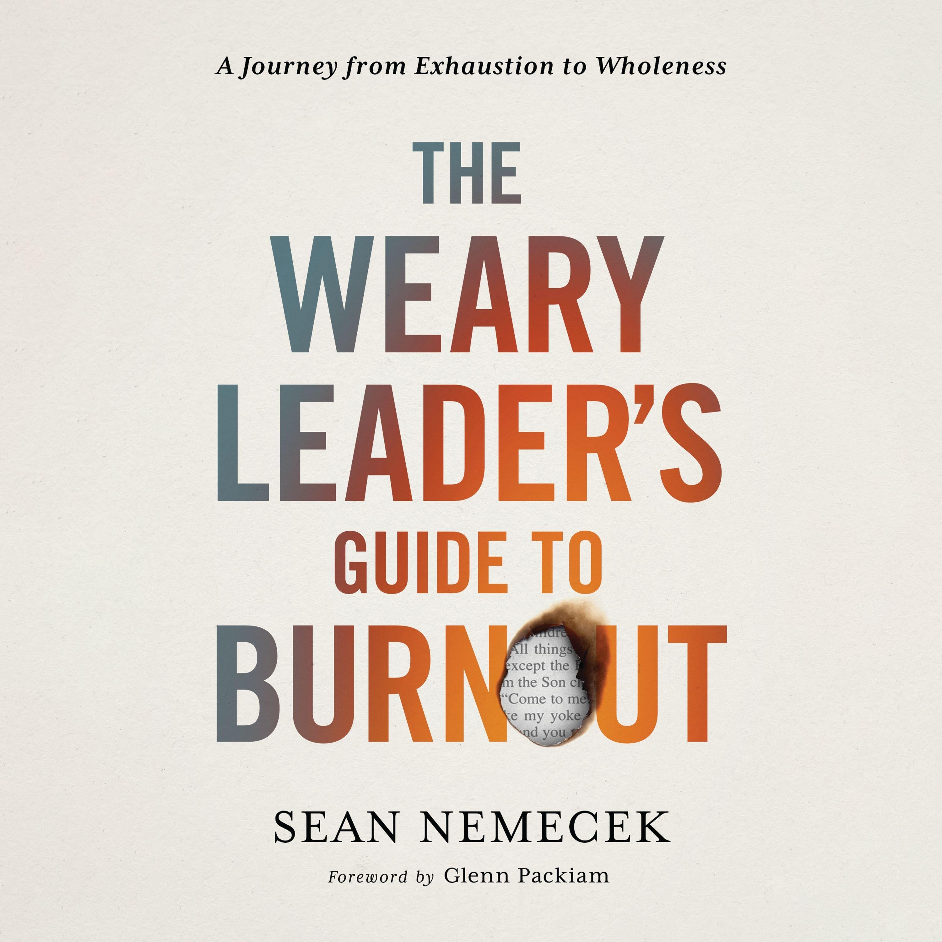 The Weary Leader's Guide to Burnout