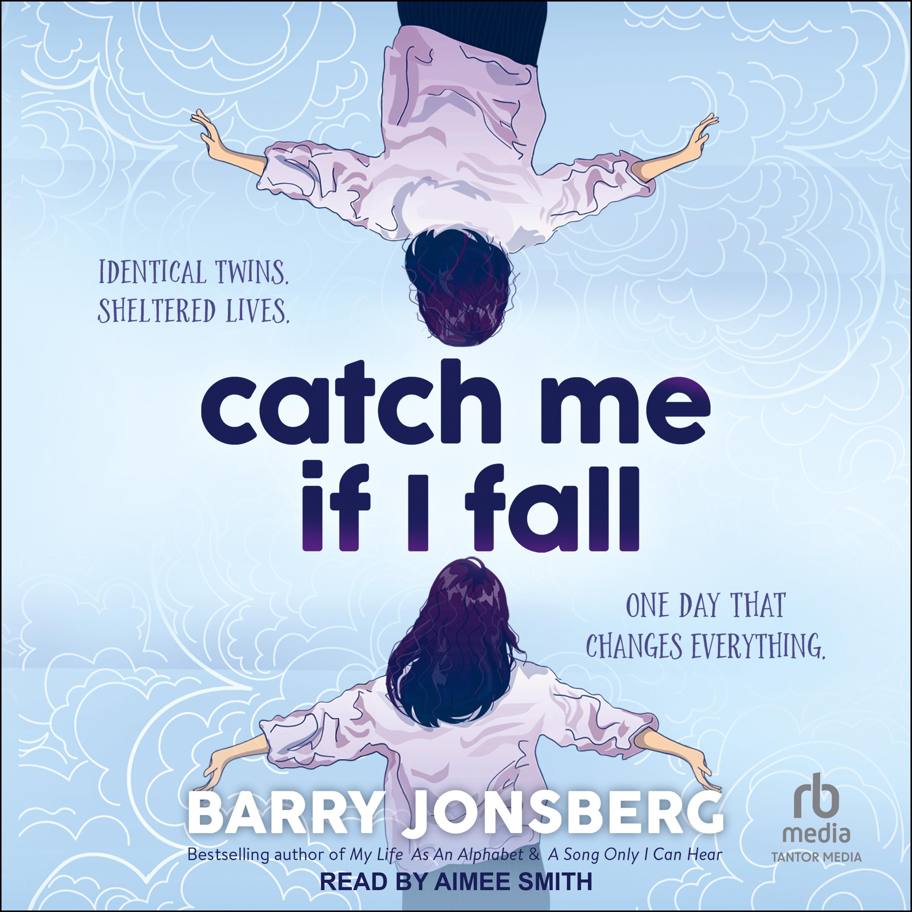 Catch Me If I Fall