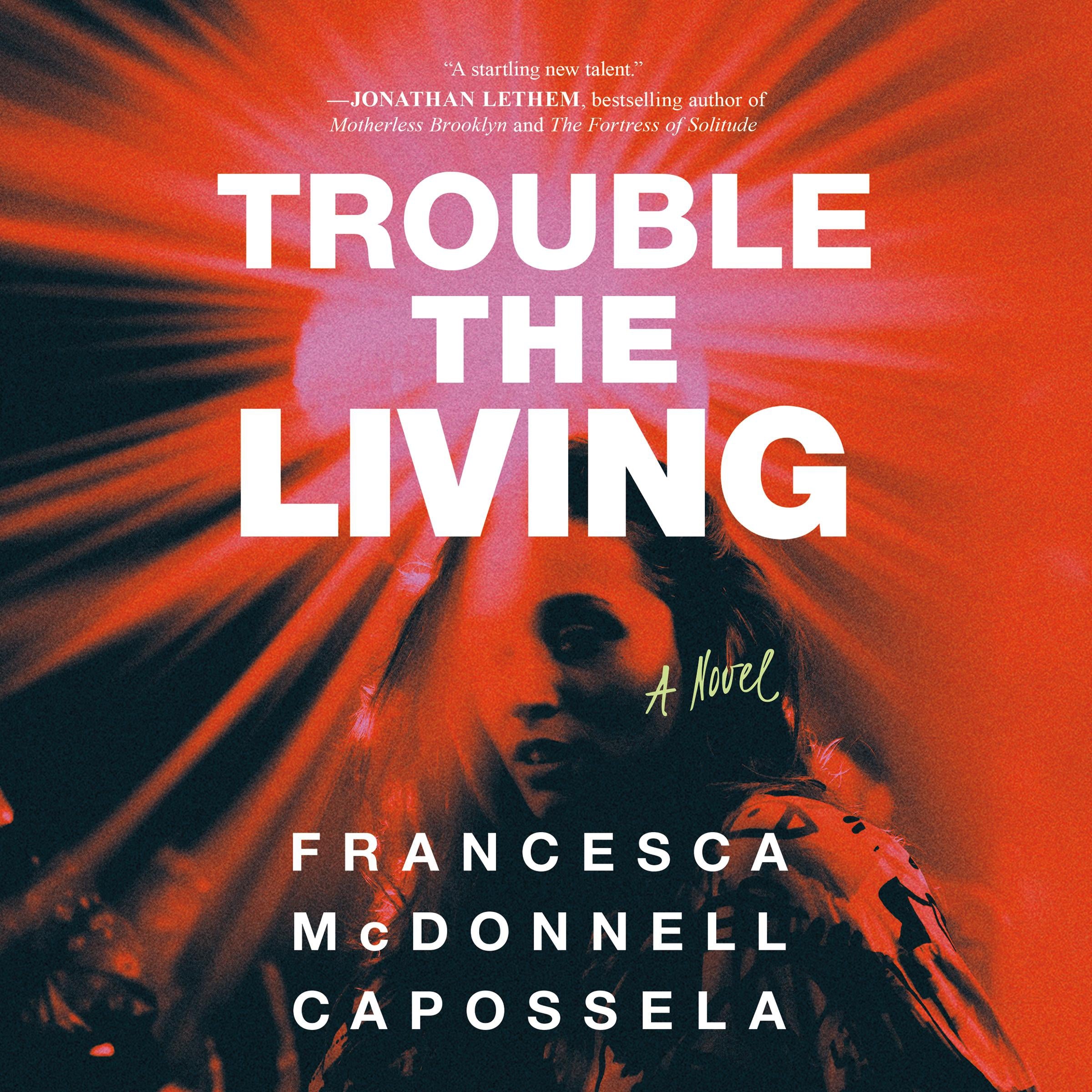 Trouble the Living