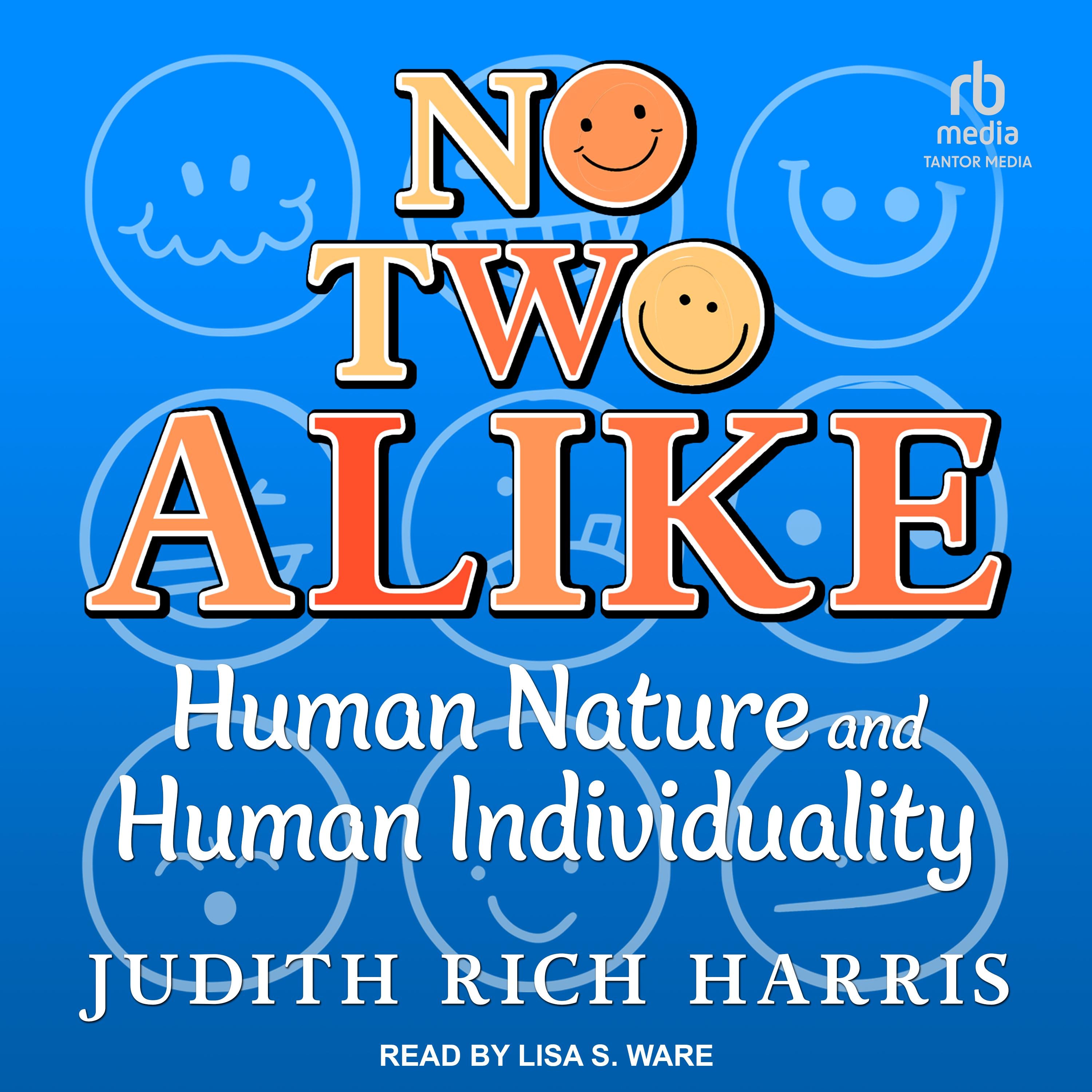 No Two Alike