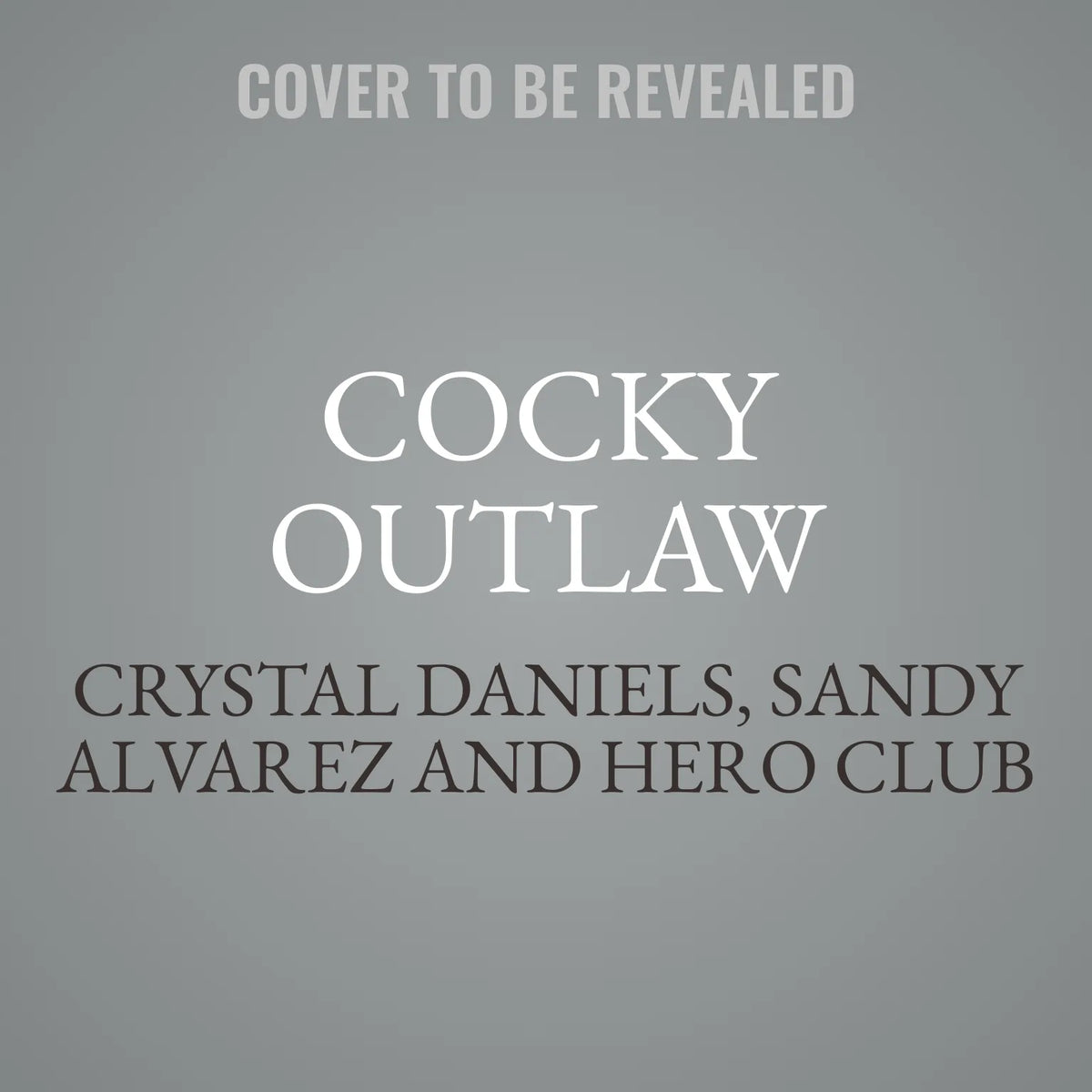 Cocky Outlaw