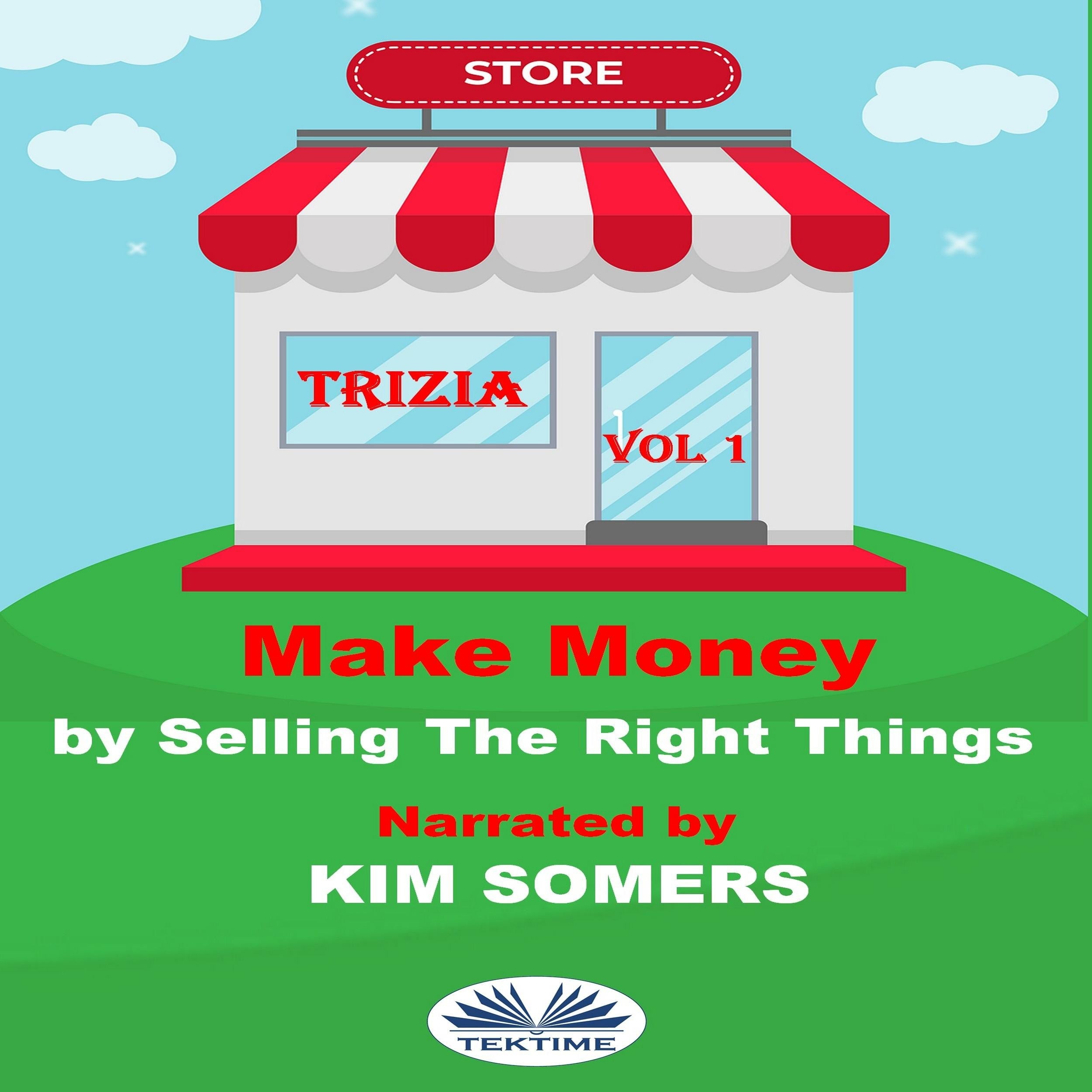 Make Money By Selling The Right Things