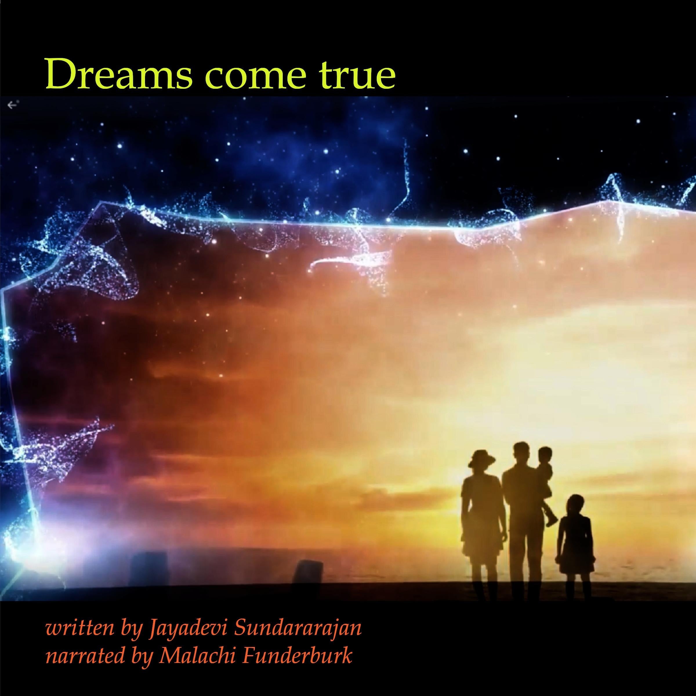 Dreams come true