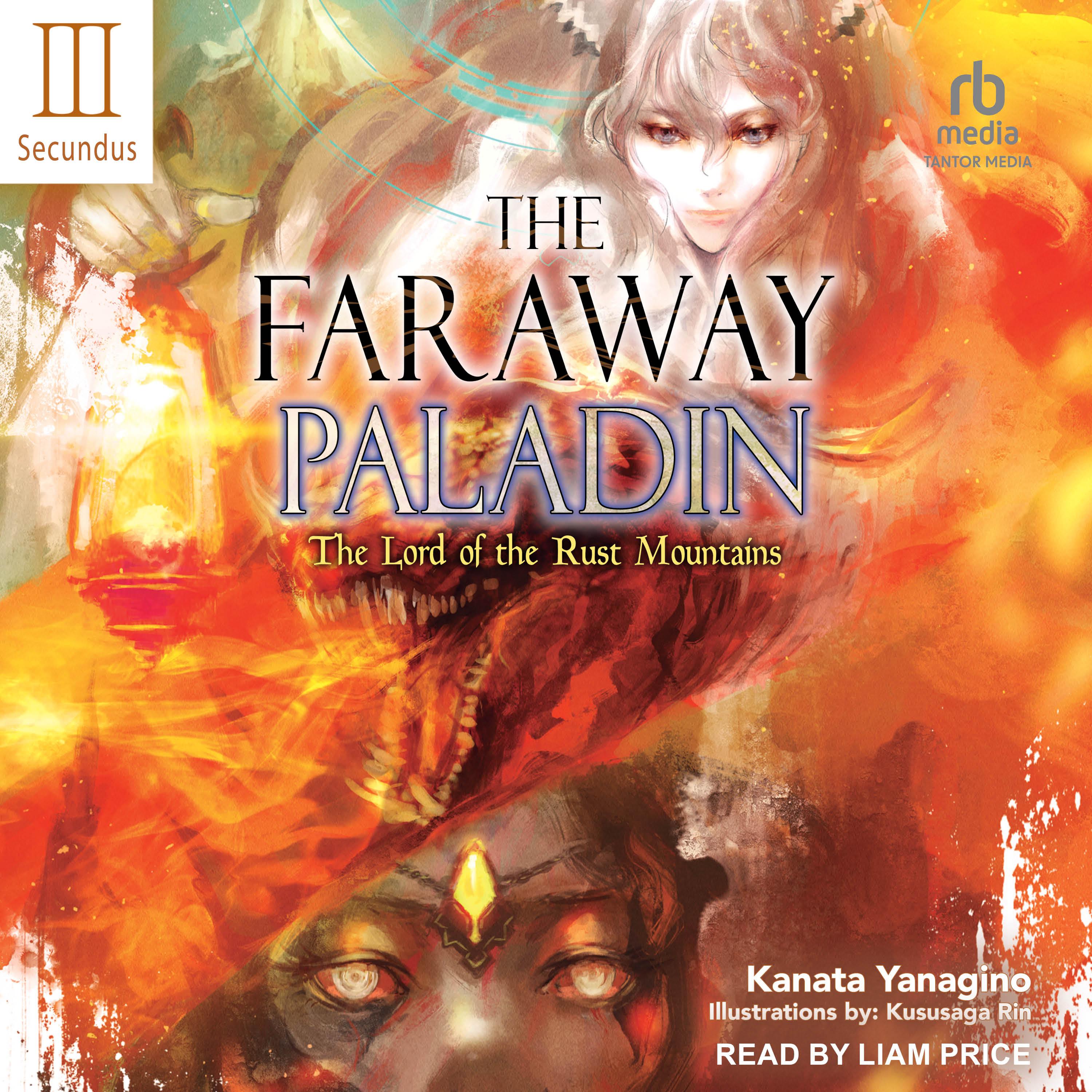 The Faraway Paladin: Volume Three Secundus