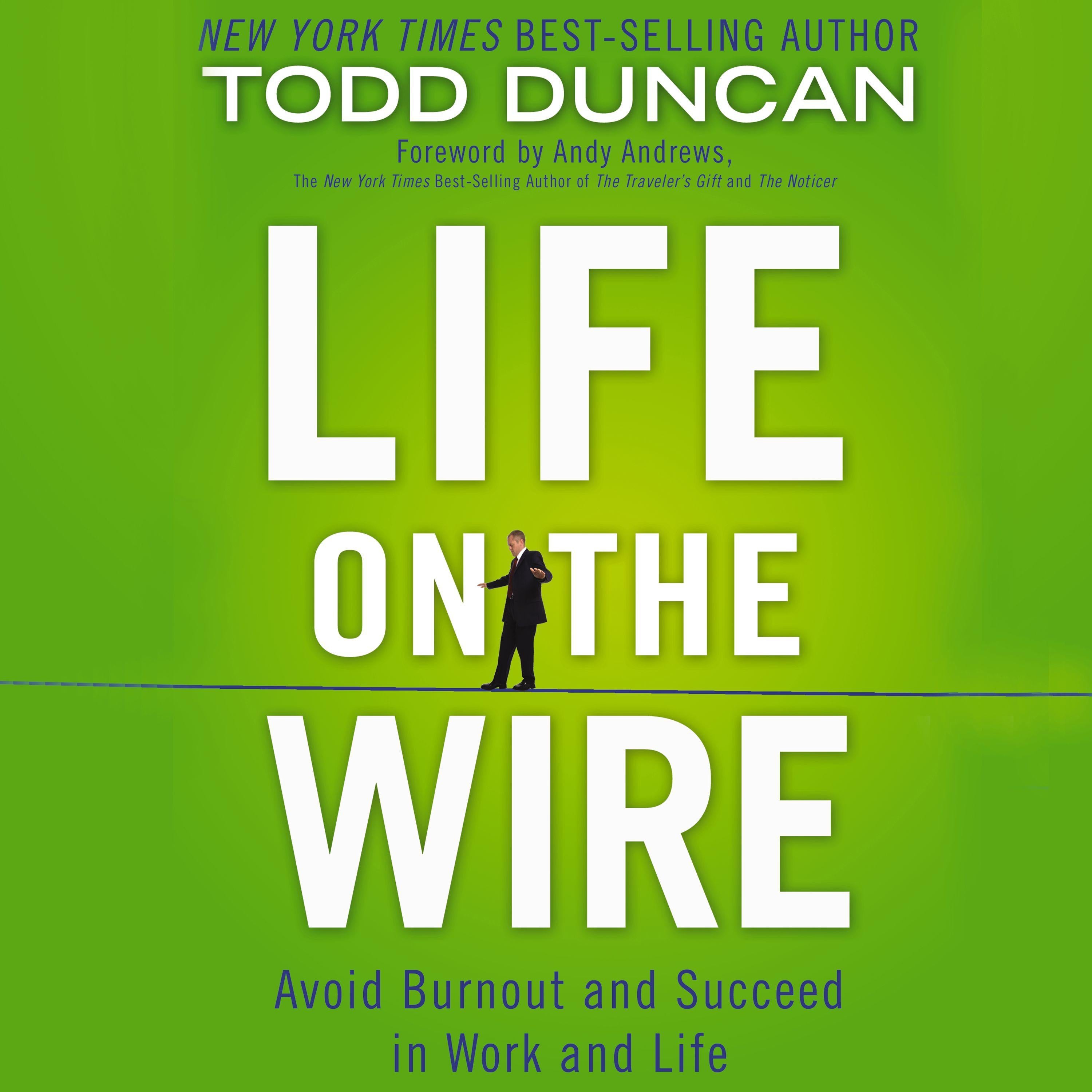 Life on the Wire