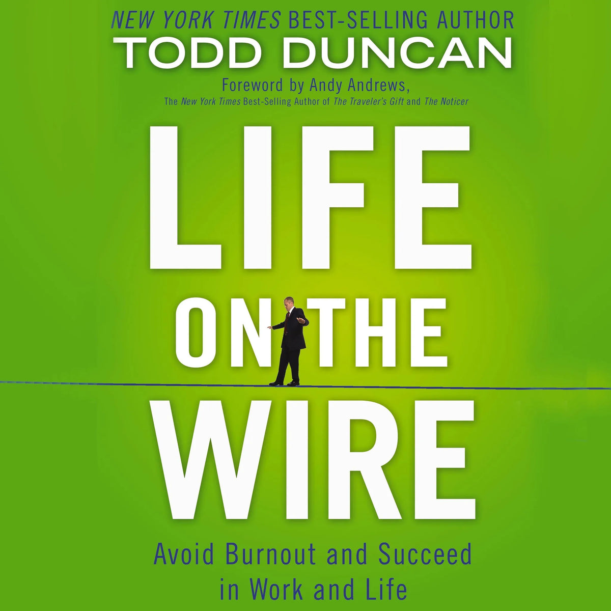 Life on the Wire
