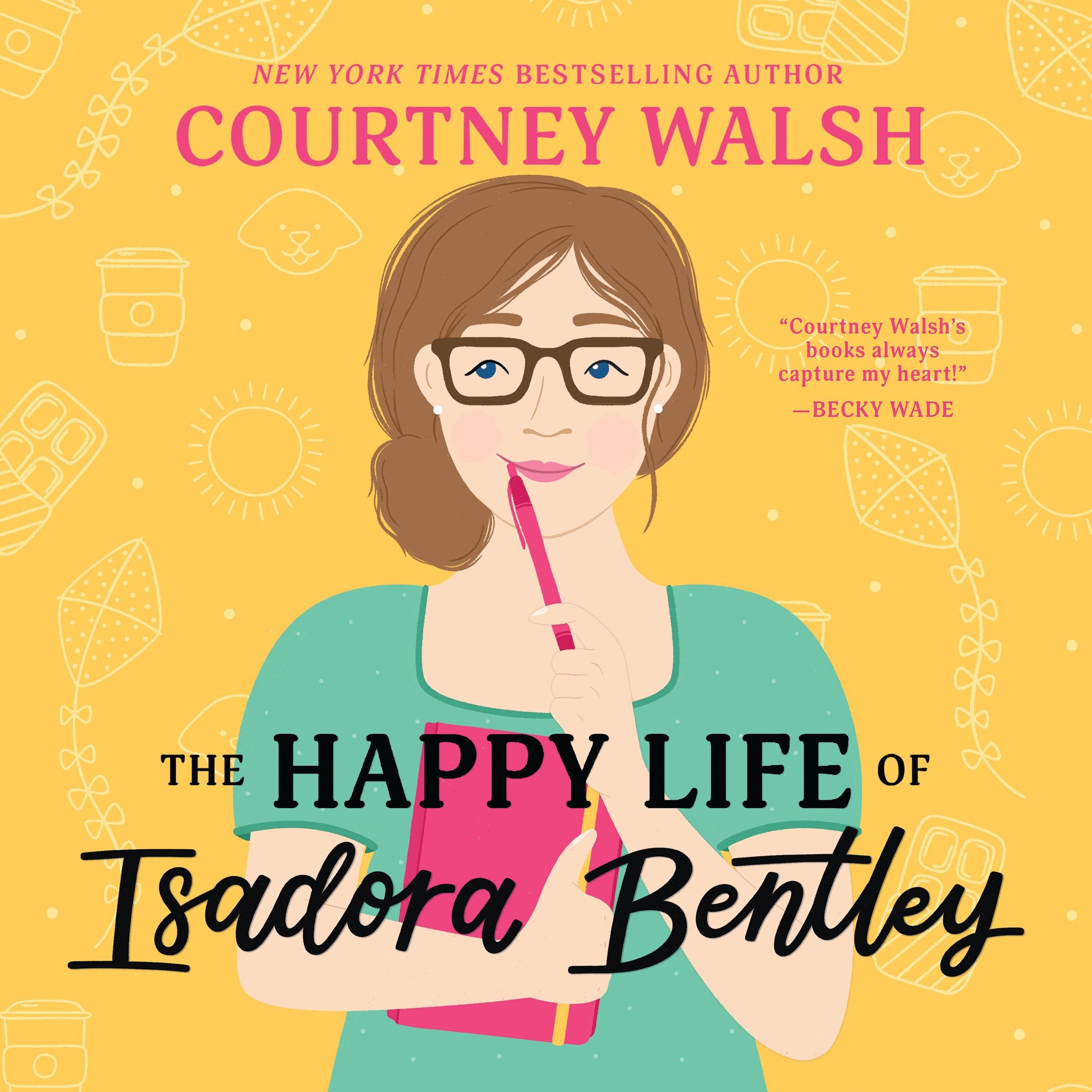 The Happy Life of Isadora Bentley