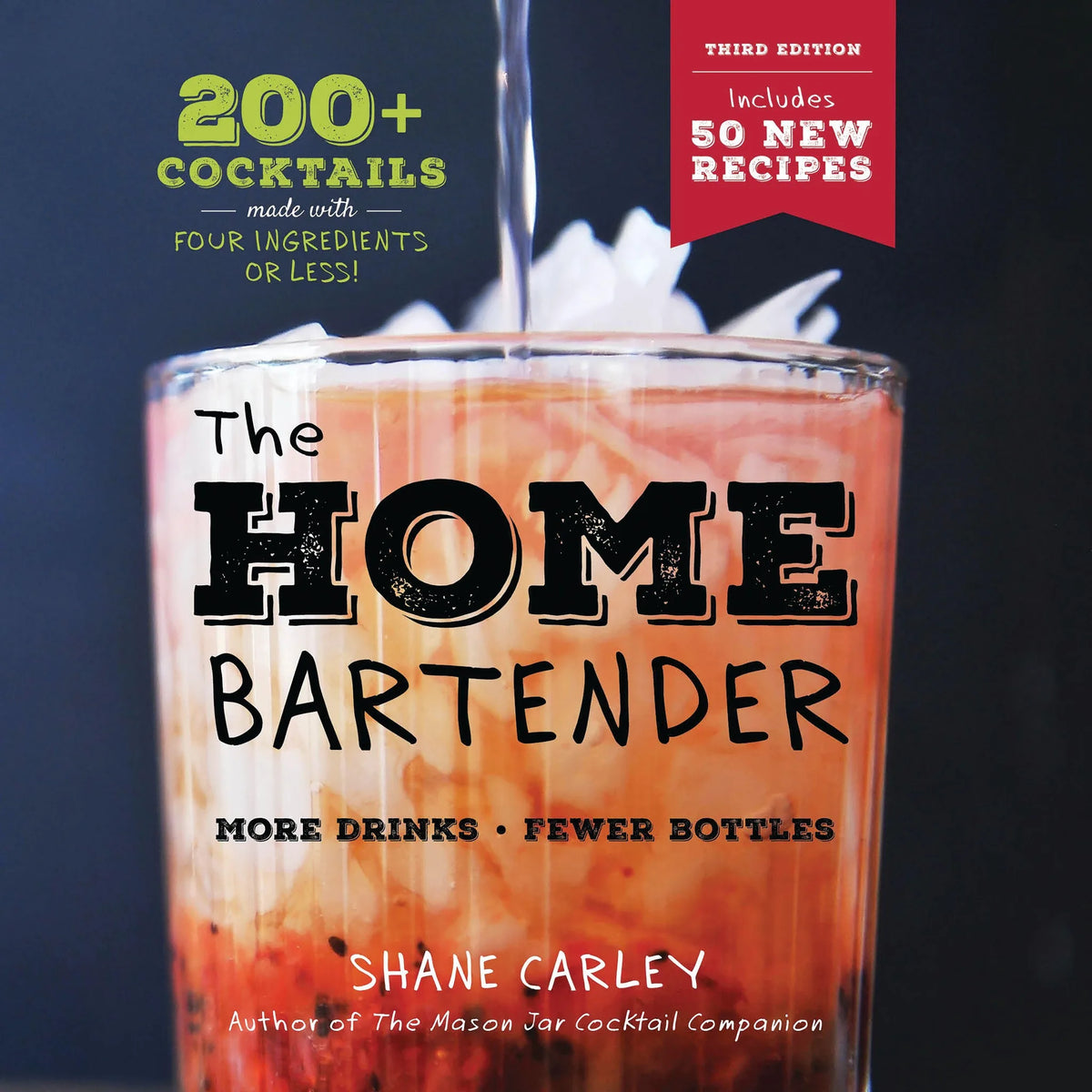 The Home Bartender: The Third Edition