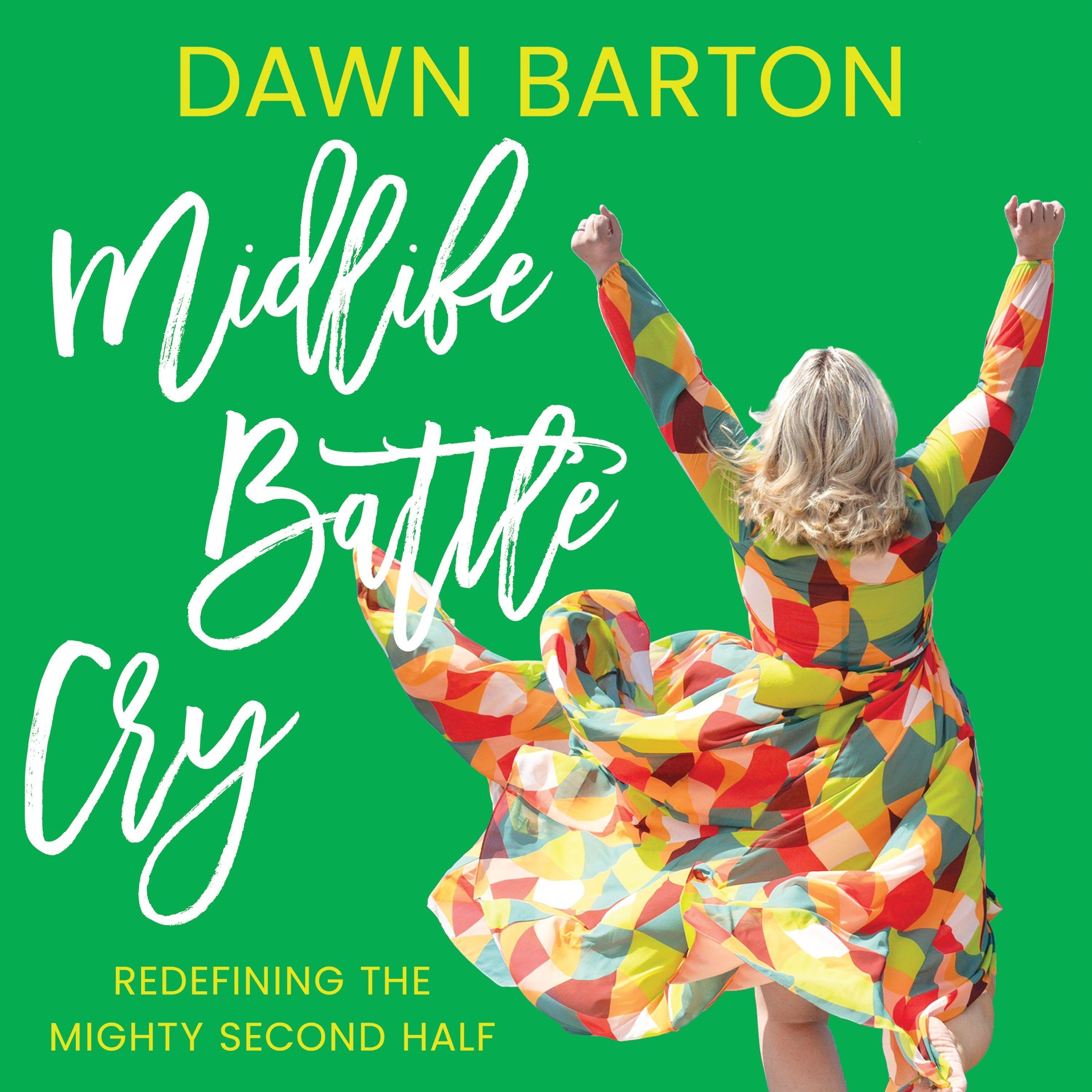 Midlife Battle Cry