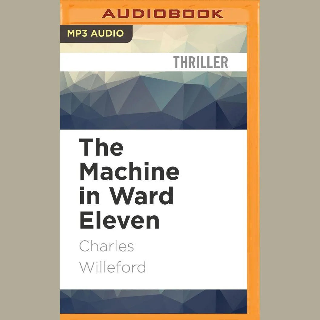The Machine in Ward Eleven