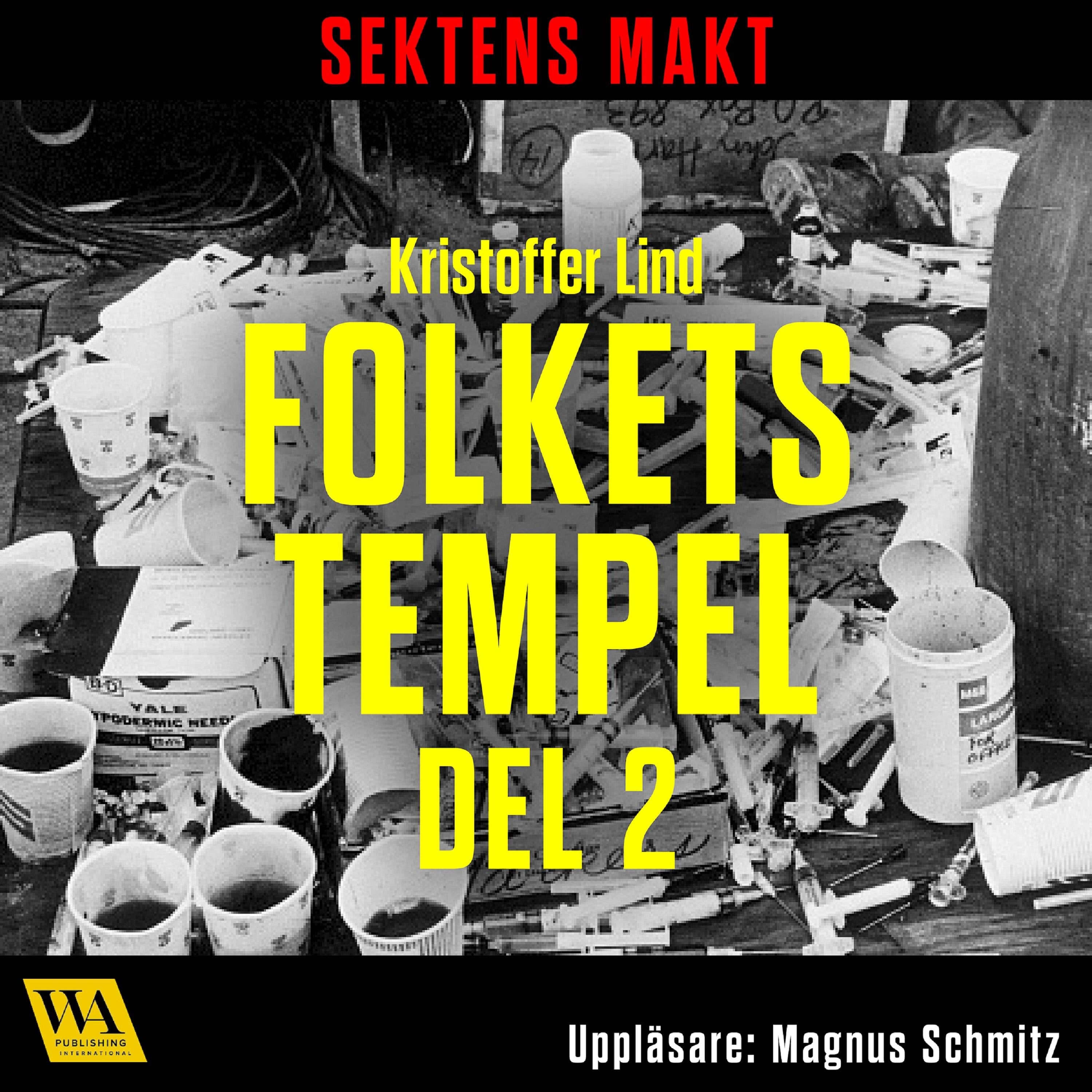 Sektens makt - Folkets tempel del 2