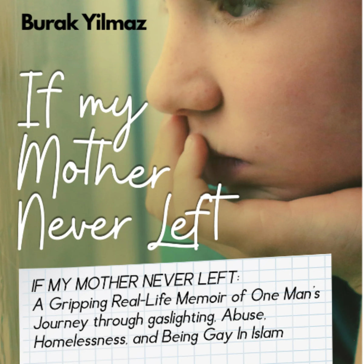 If My Mother Never Left